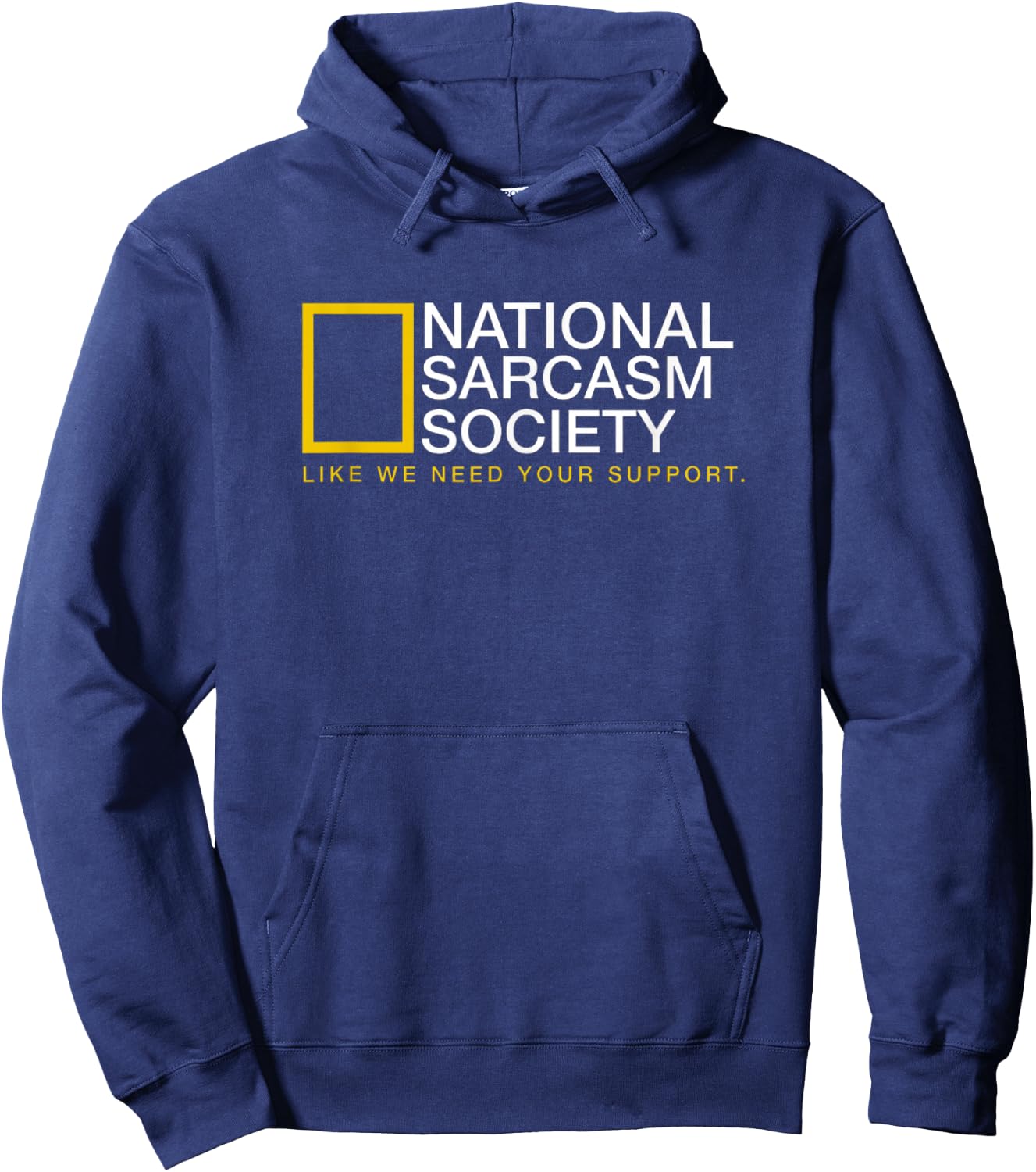 National Sarcasm Society Funny Sarcastic Hoodie - Hoodie | Navy