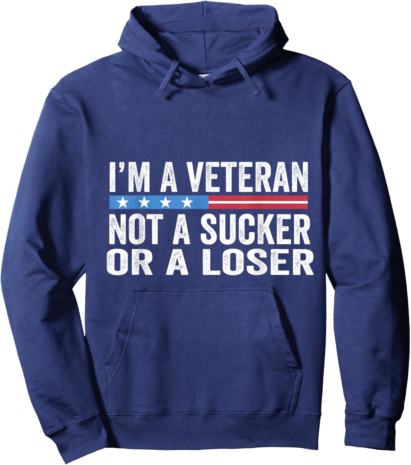 Vintage I'm Veteran Not A Sucker Or A Loser Hoodie - Hoodie | Navy