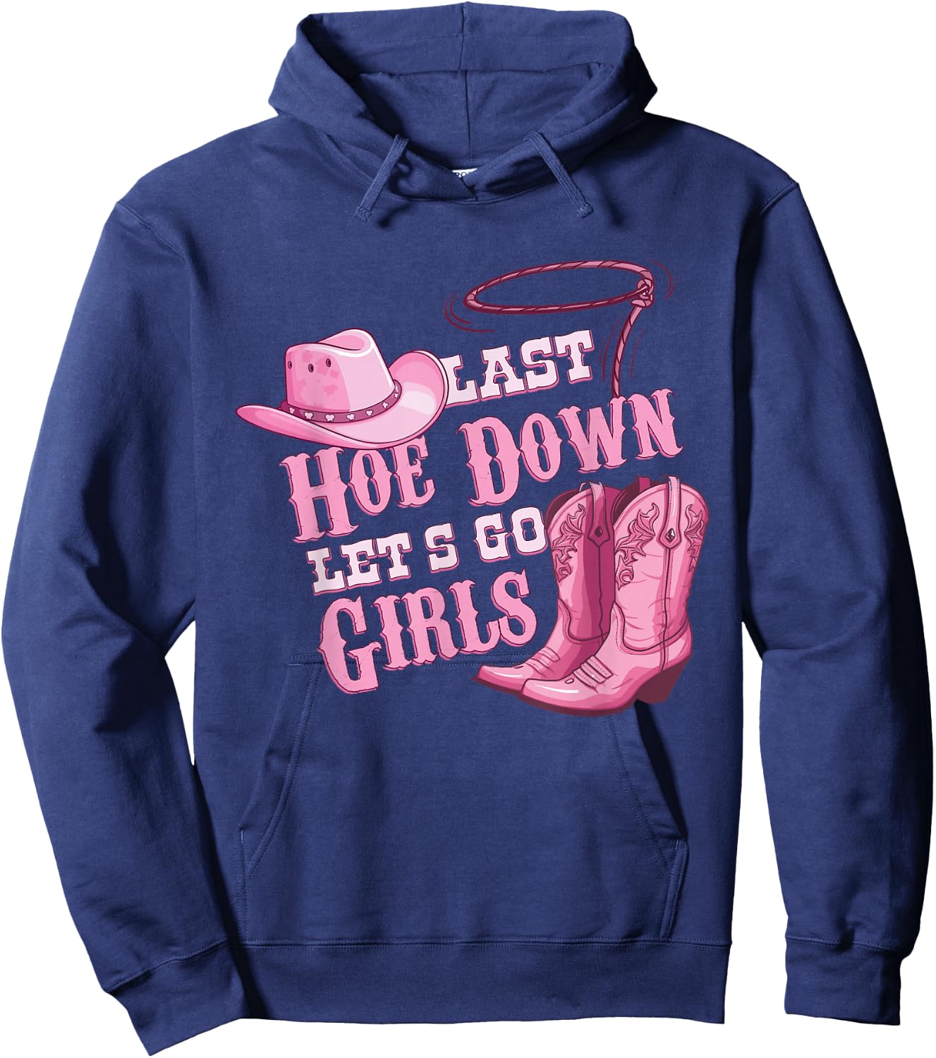 Last Hoe Down Bachelorette Western style Hoodie - Hoodie | Navy