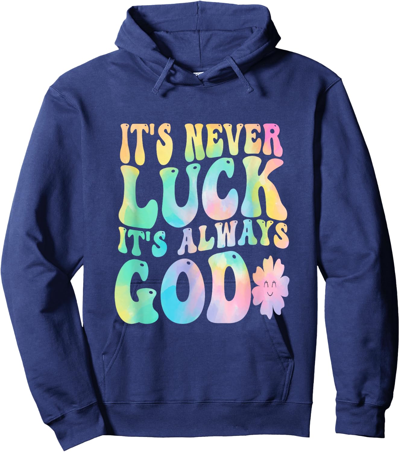 It's Never Luck It's Always God Hoodie - Hoodie | Navy