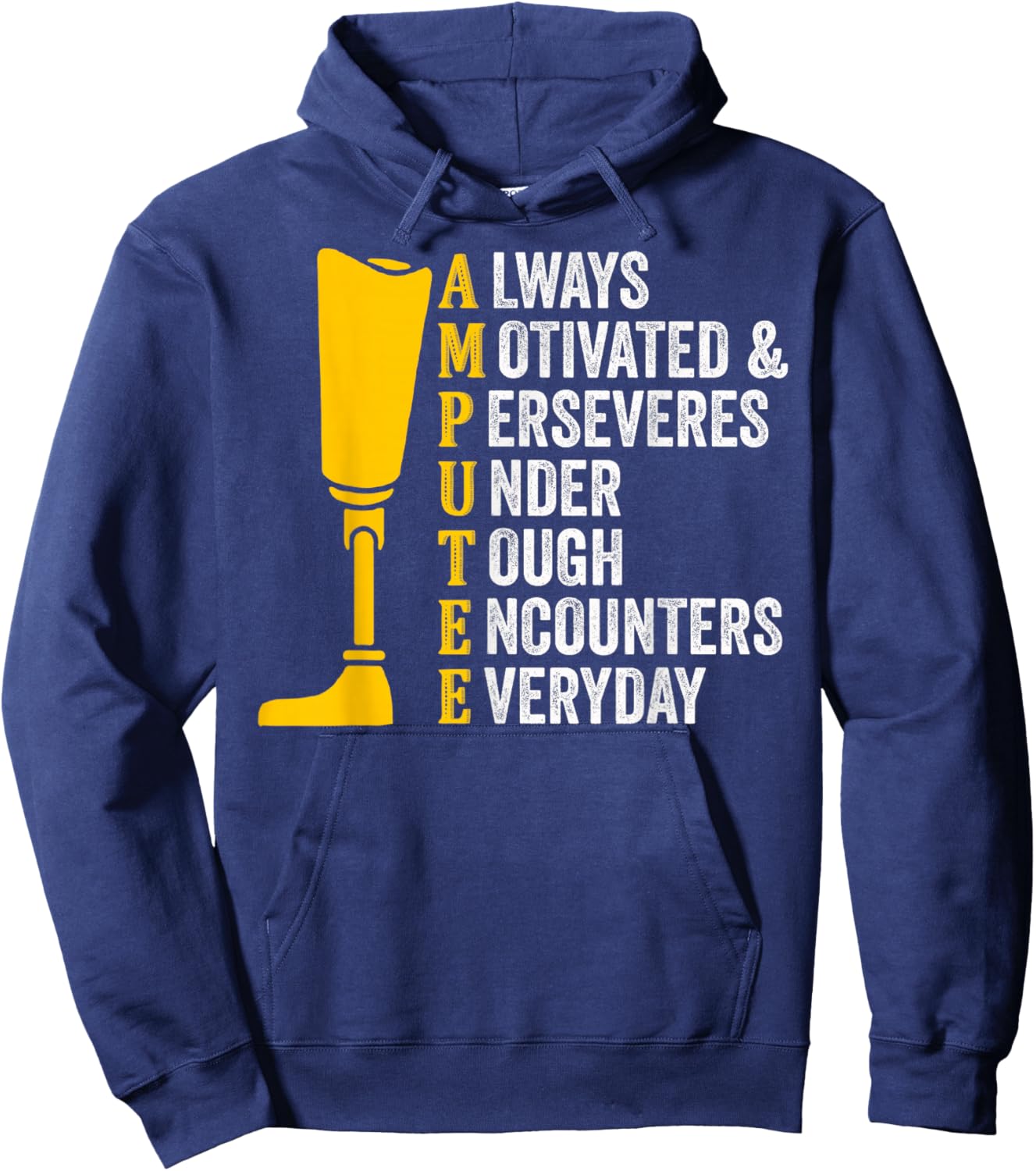 Amputee Quote Prosthetic Leg Arm Amputation Hoodie - Hoodie | Navy