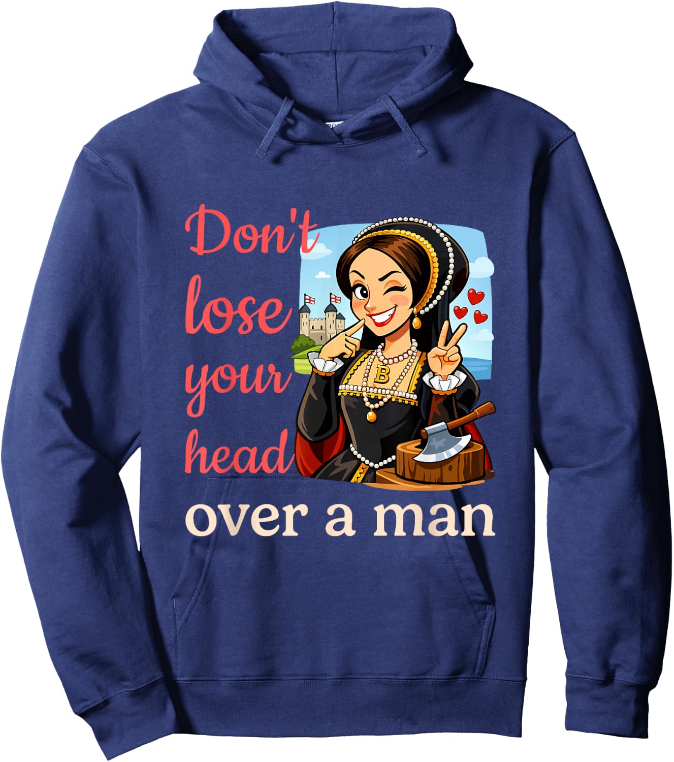 Funny Anne Boleyn Feminist History Hoodie - Hoodie | Navy