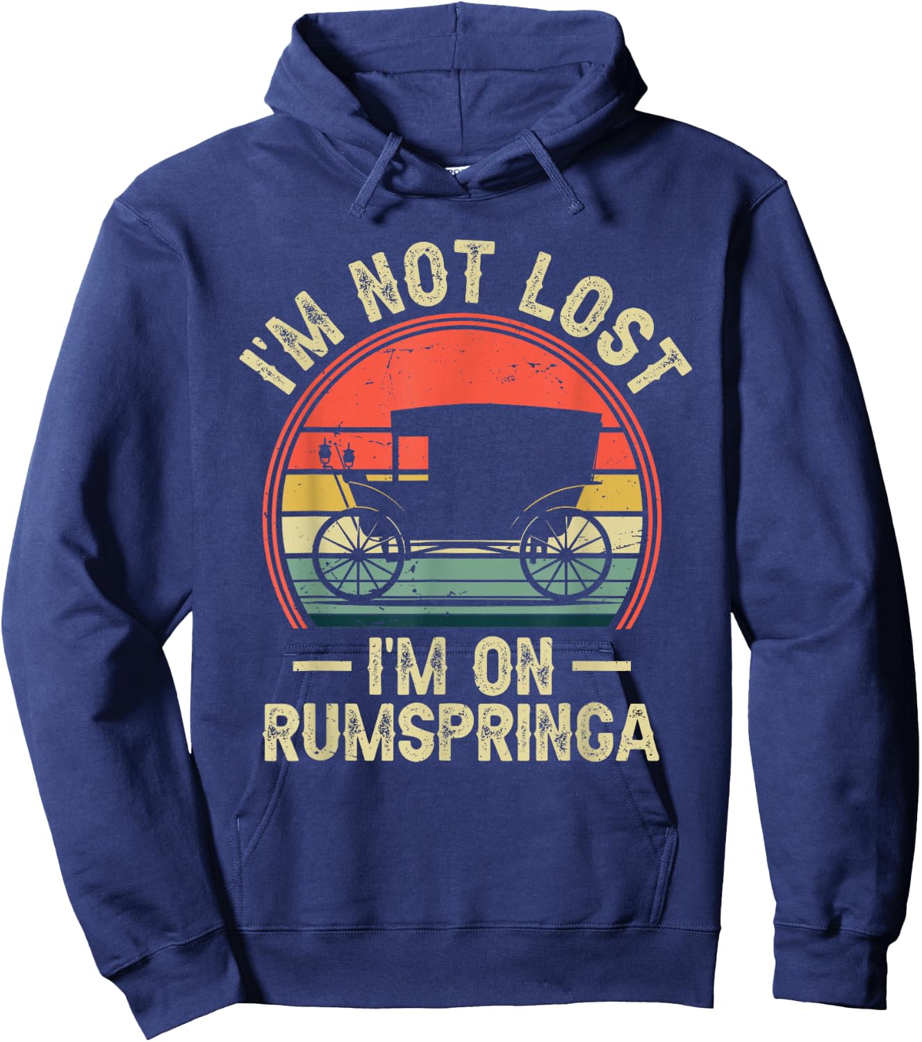 I'm Not Lost I'm On Rumspringa Funny Amish Hoodie - Hoodie | Navy