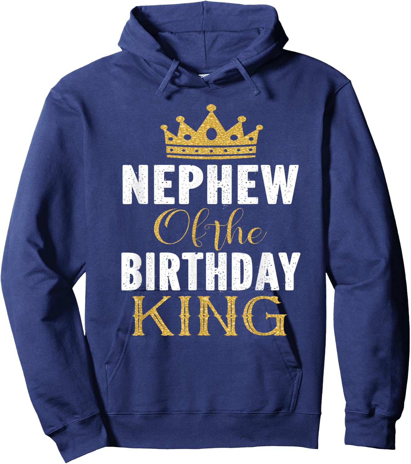 Nephew Of The Birthday King Bday Party Gift Hoodie - Hoodie | Navy