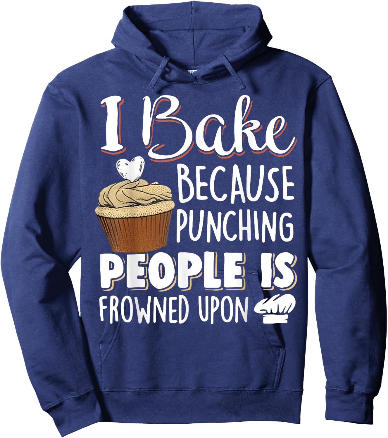 I Bake Because Punching People Is Frowned Upon Hoodie - Hoodie | Navy