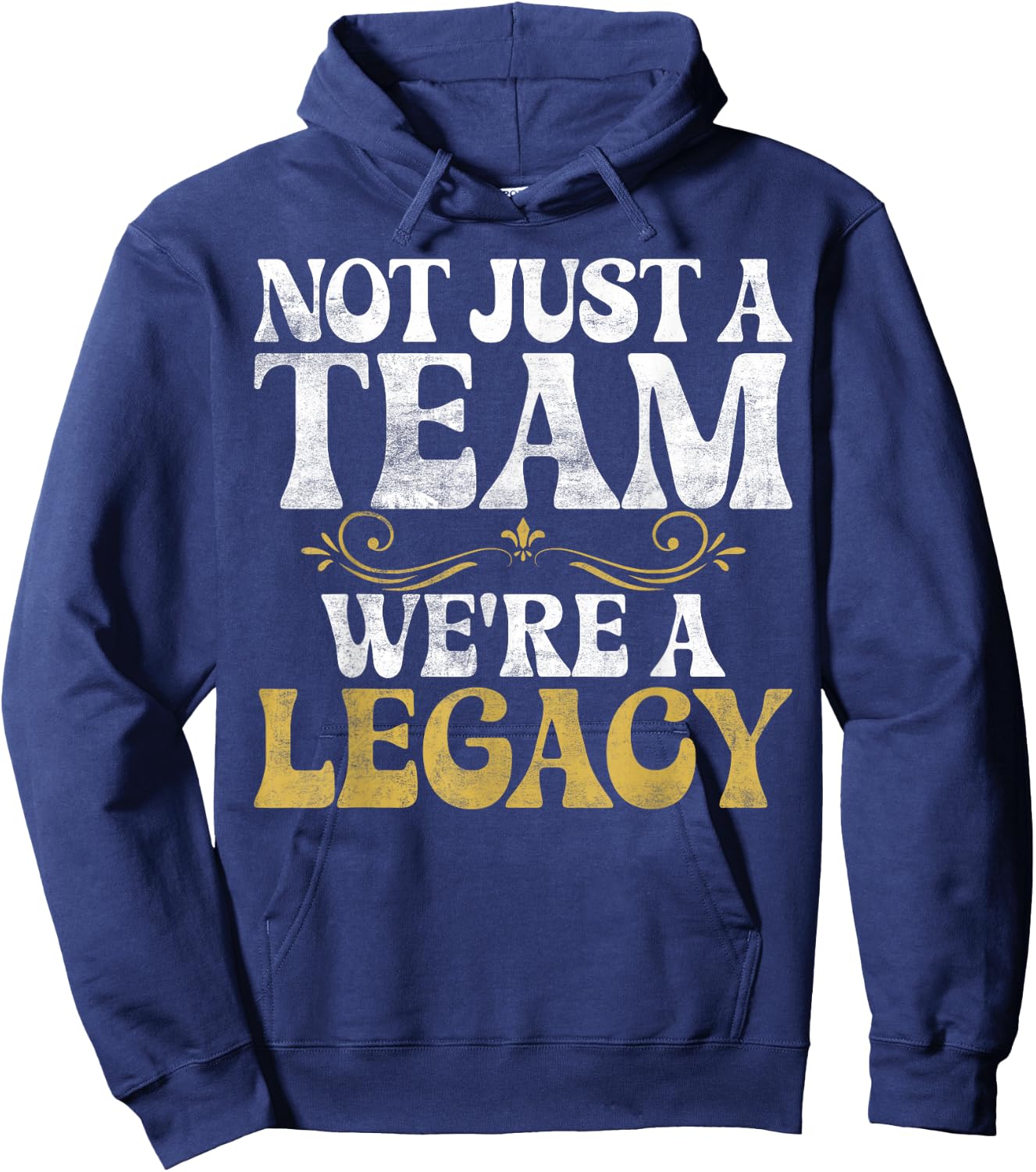 Not just a Team we are Legacy Sport Team Hoodie - Hoodie | Navy