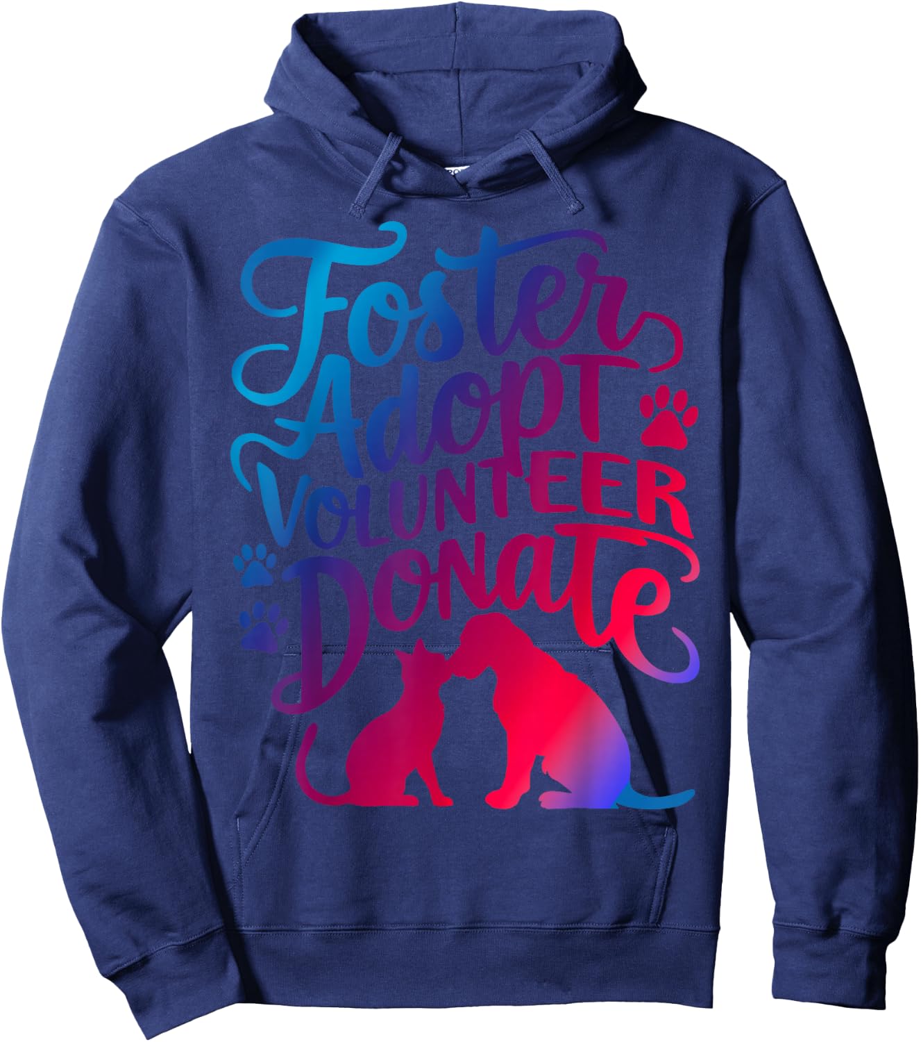 Foster Adopt Volunteer Donate Hoodie - Hoodie | Navy