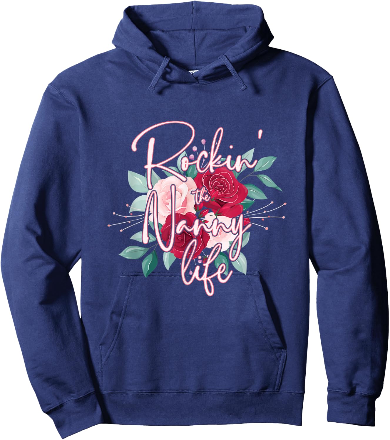 Rocking the Nanny Life - Funny Grandma Hoodie - Hoodie | Navy