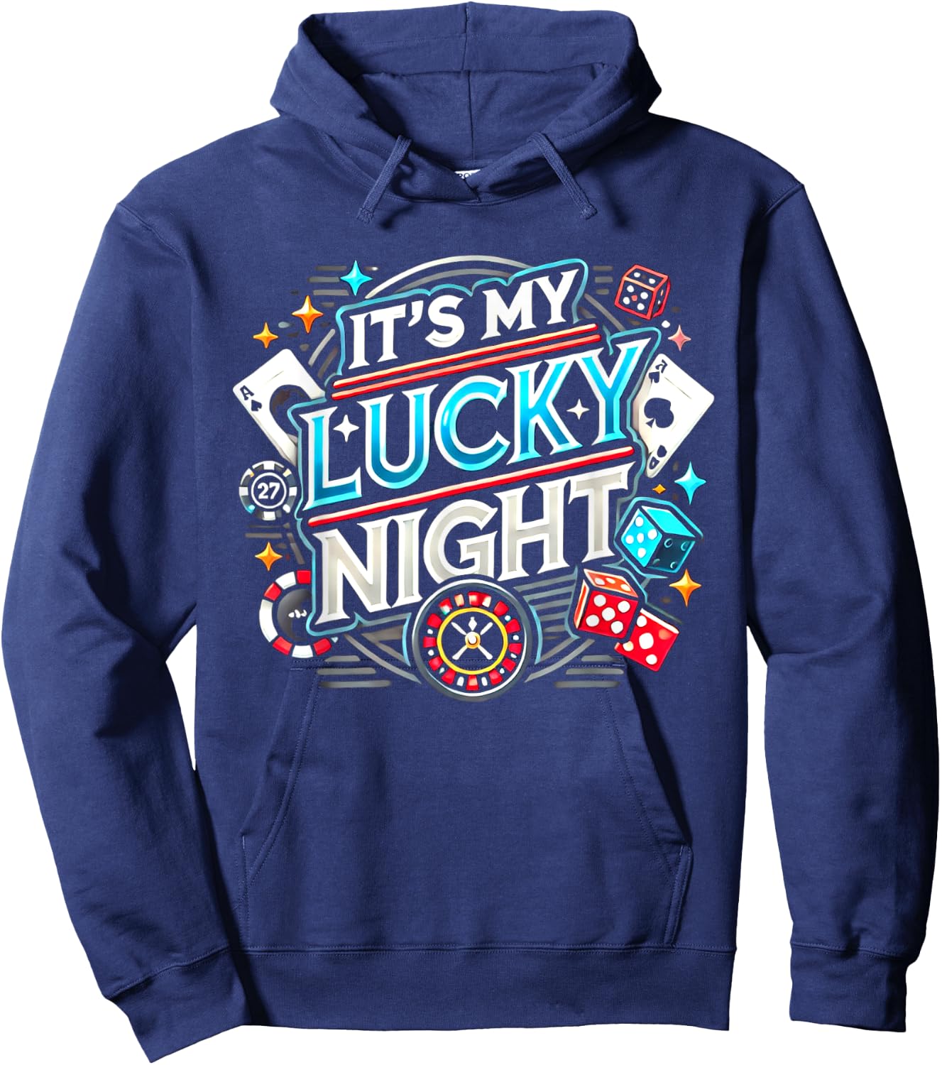 It's My Lucky Night Funny Casino Gambling Hoodie - Hoodie | Navy