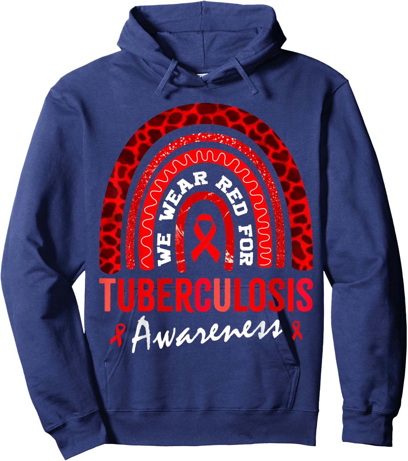 In March We Wear Red for Tuberculosis Awareness Hoodie - Hoodie | Navy