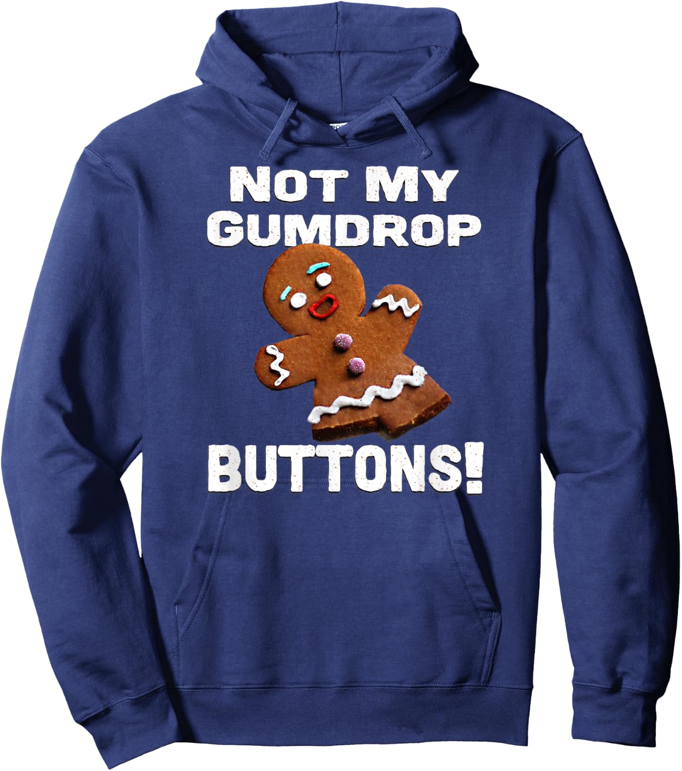 Not My Gumdrop Buttons! Gingerbread Man Hoodie - Hoodie | Navy