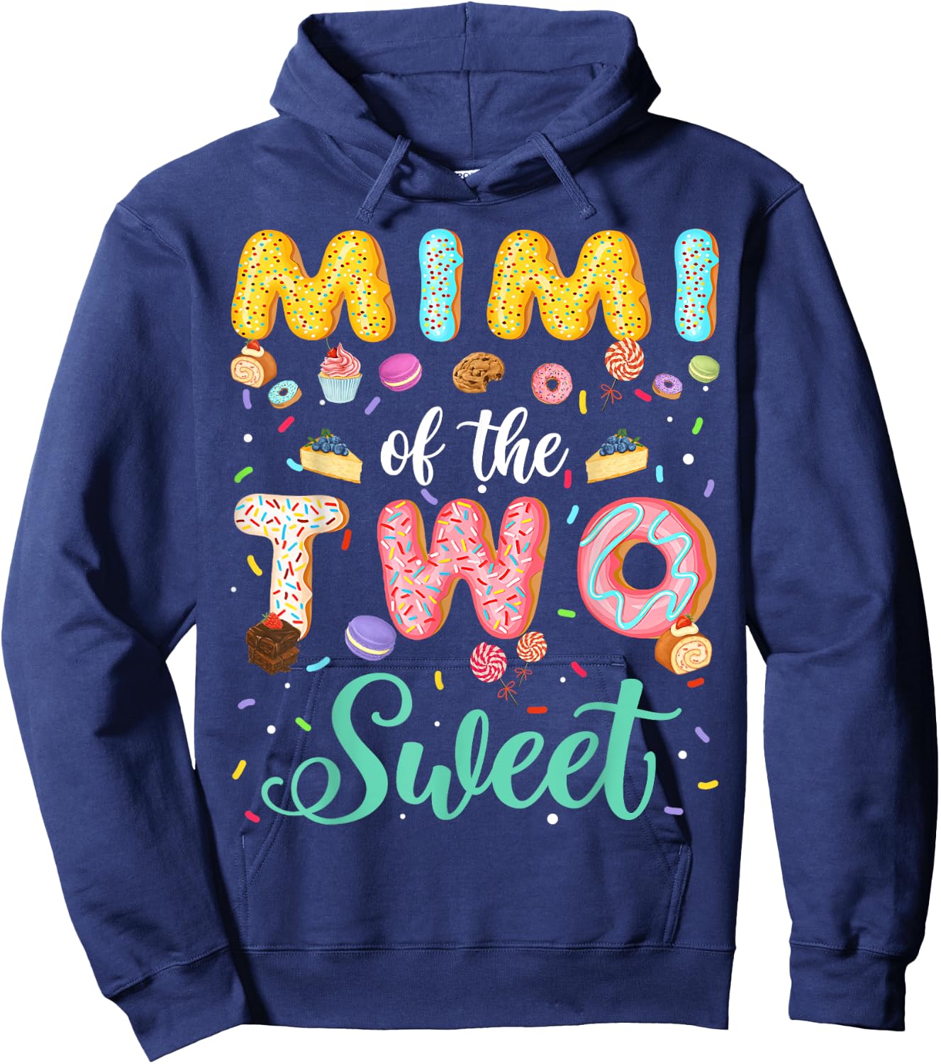 Mimi Of The Two Sweet Birthday Girl Donut Lover Hoodie - Hoodie | Navy