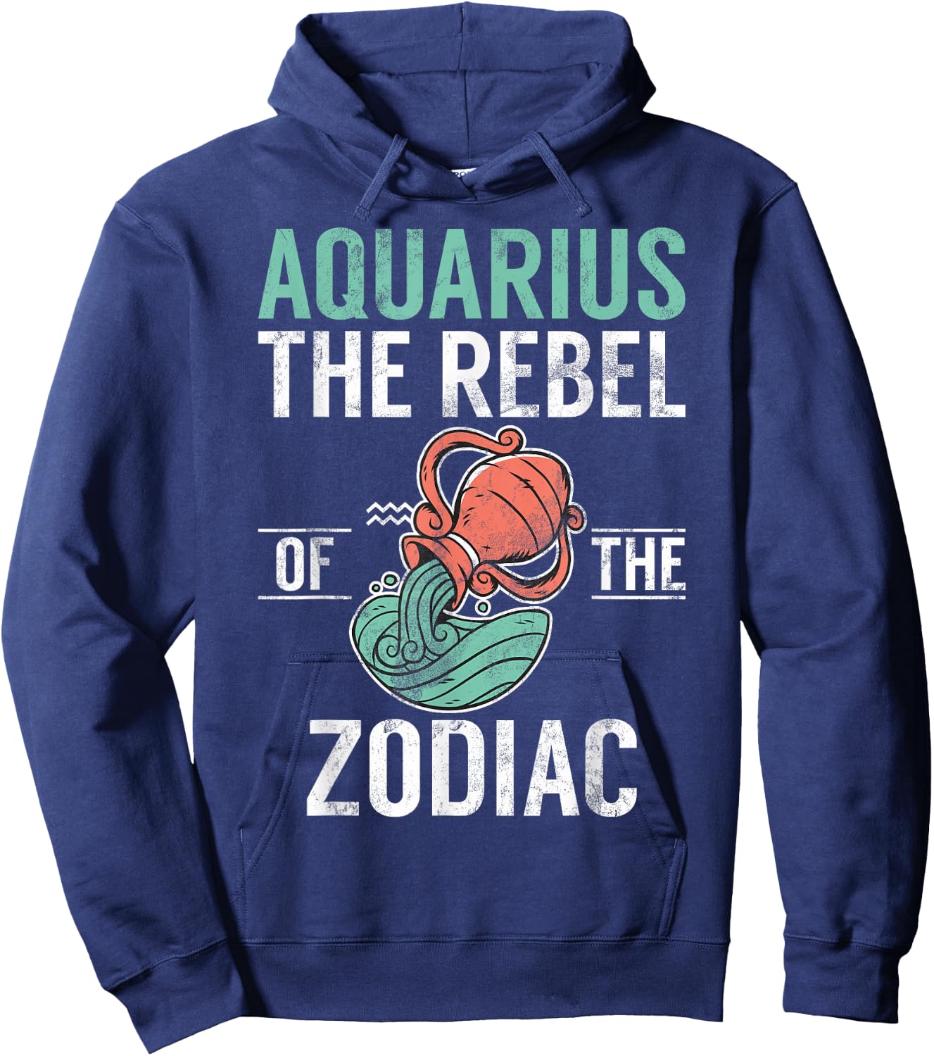 Aquarius the Rebel of the Zodiac Aquarius Hoodie - Hoodie | Navy