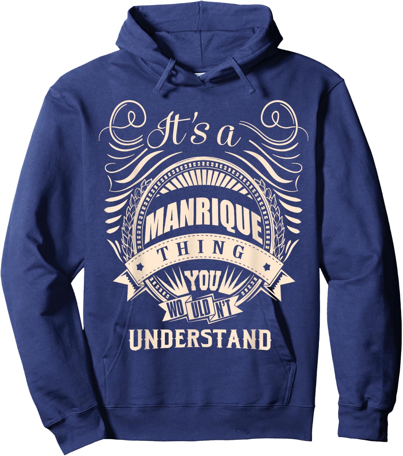 It's a MANRIQUE thing Gifts Hoodie - Hoodie | Navy