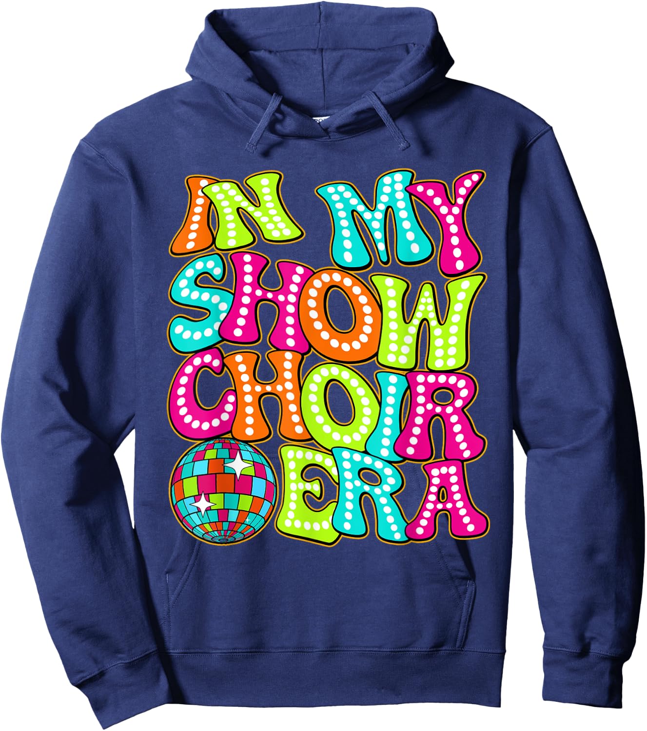 Disco Groovy In My Show Choir Era Hoodie - Hoodie | Navy