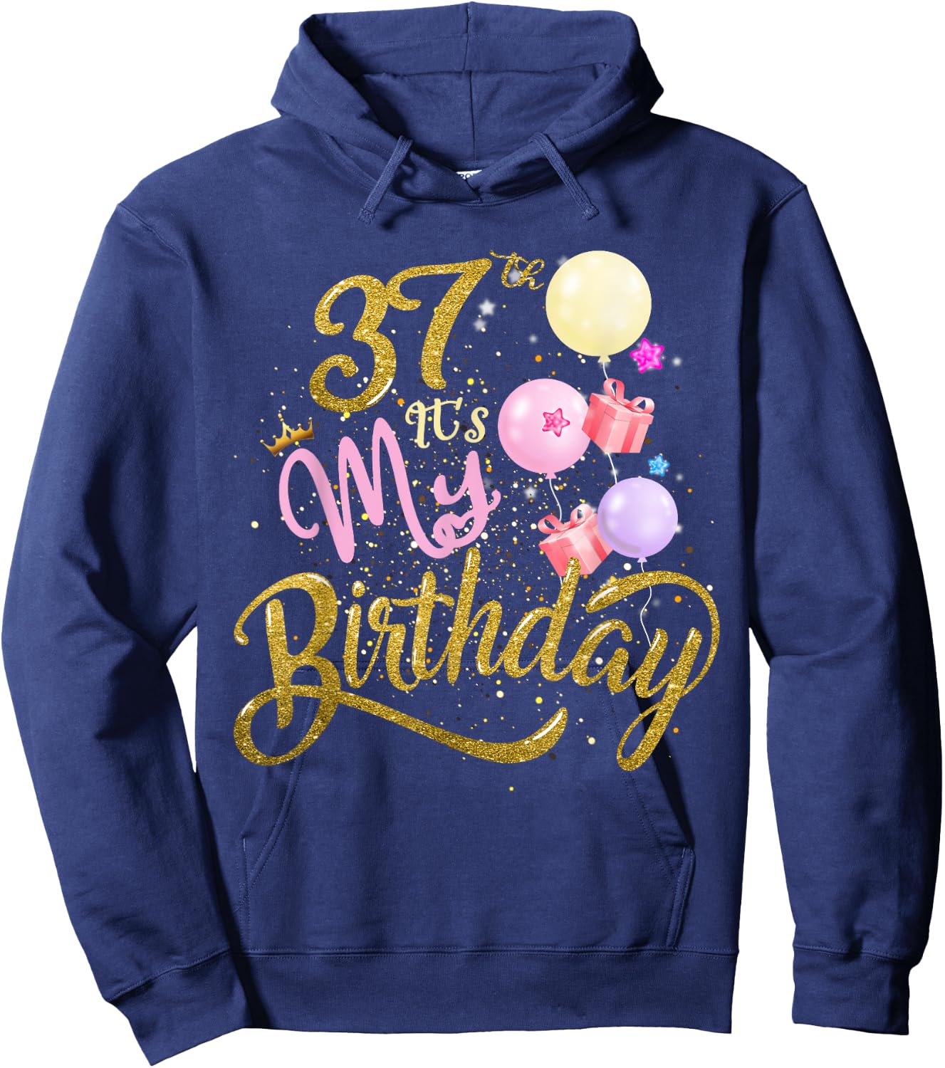 It's My 37th Birthday Funny Gifts 37 Years Old Hoodie - Hoodie | Navy