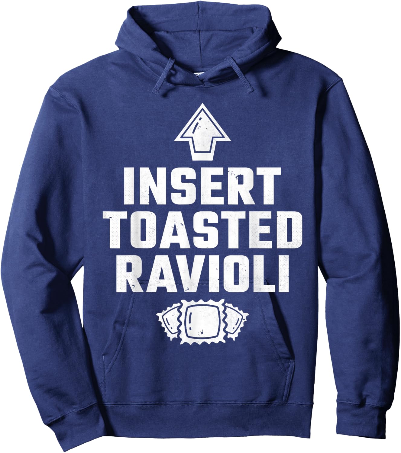 Insert Toasted Ravioli, Pasta Baking Italian Hoodie - Hoodie | Navy