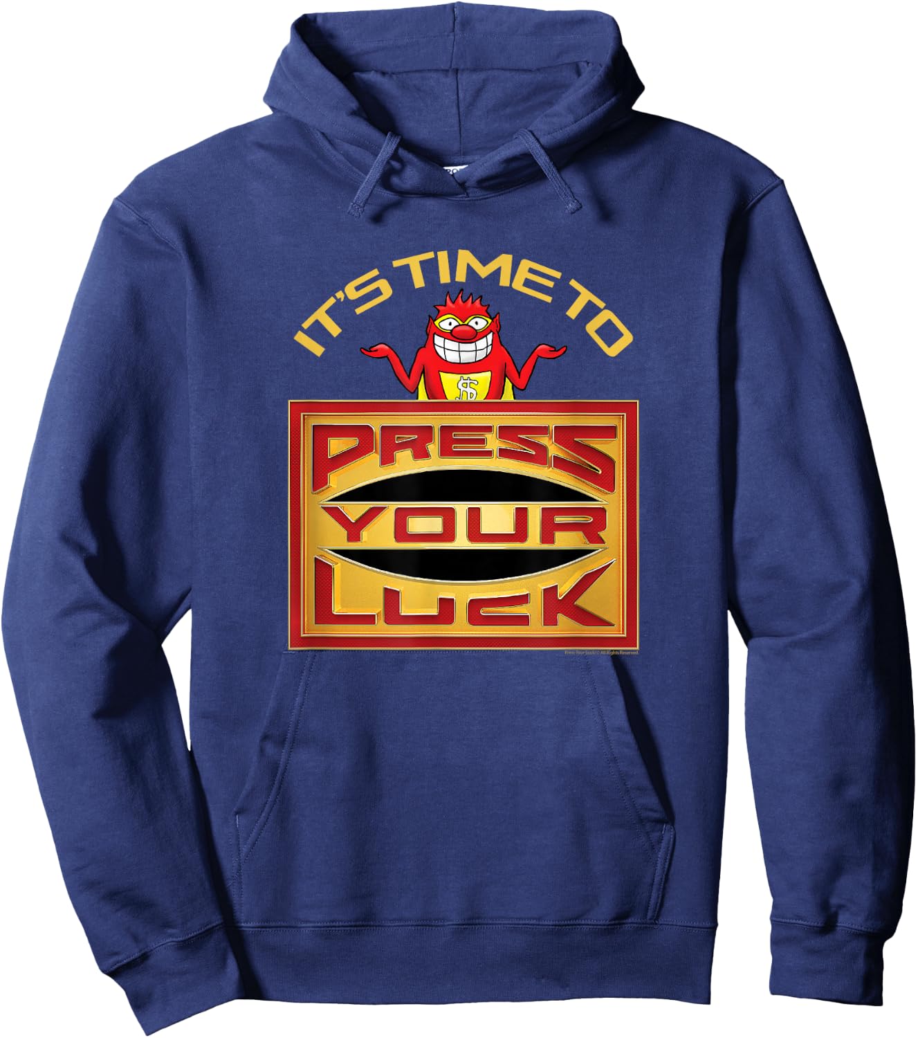 Press Your Luck - It's Time To Press Your Luck Hoodie - Hoodie | Navy