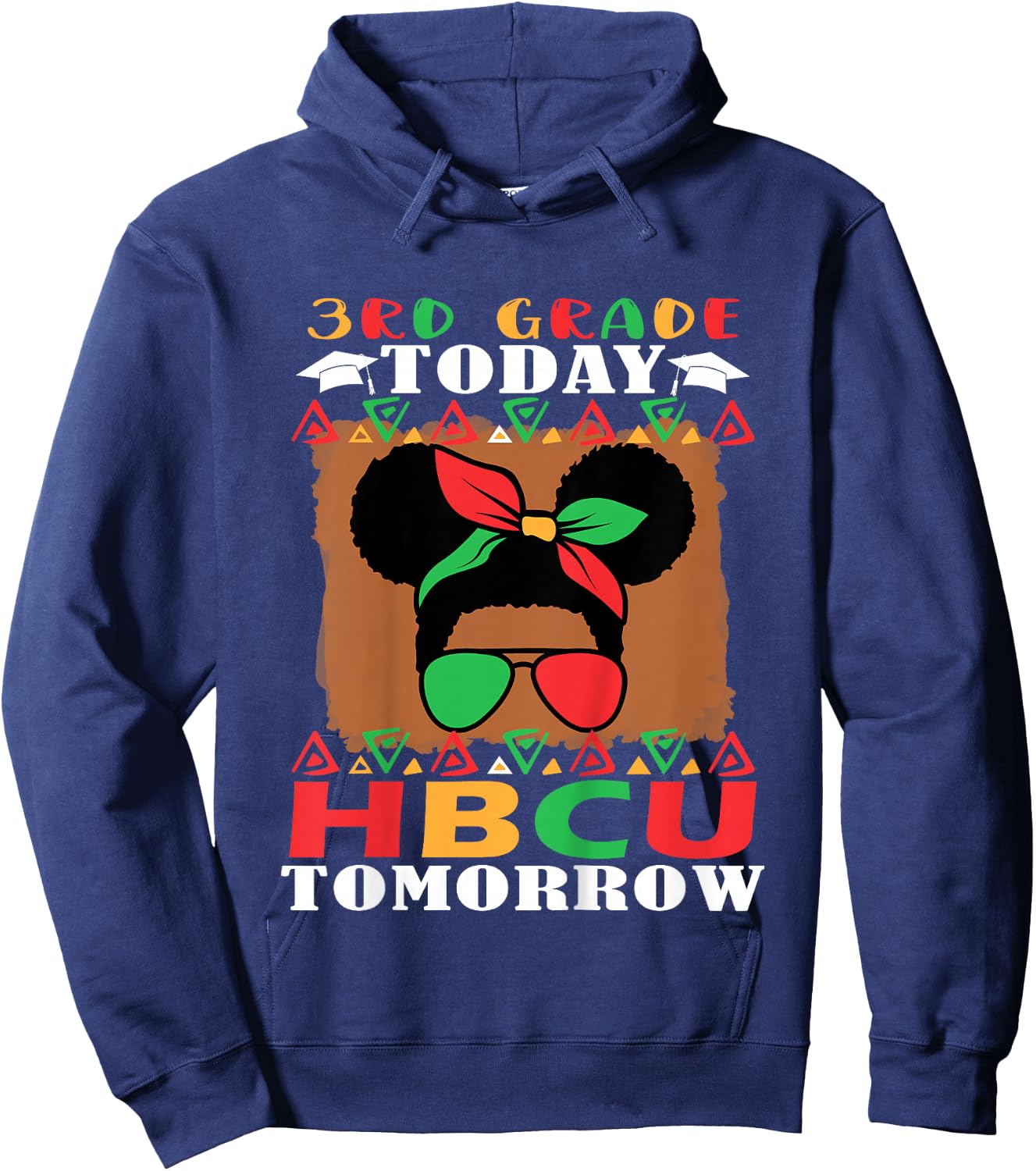 3rd Grade Today HBCU Tomorrow Future HBCU Grad Hoodie - Hoodie | Navy