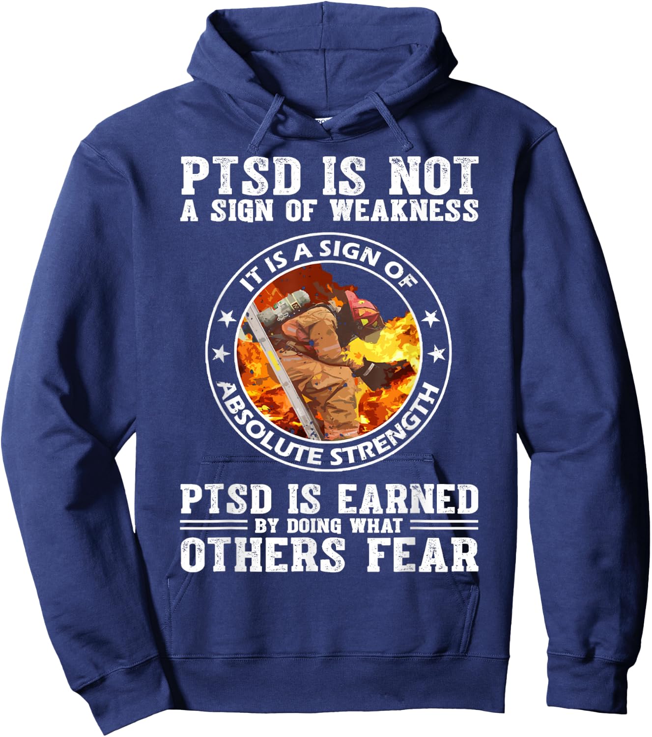 PTSD Is Not A Sign Of Weakness Firefighter Hoodie - Hoodie | Navy