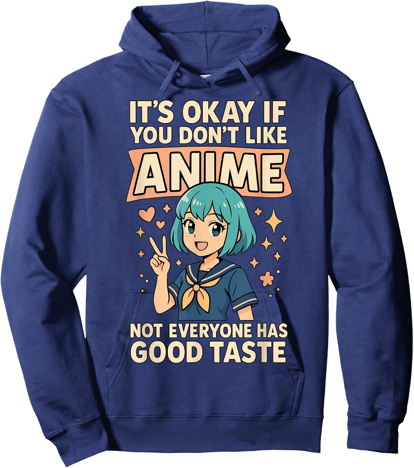 Anime Not Everyone Has Great Taste Hoodie - Hoodie | Navy