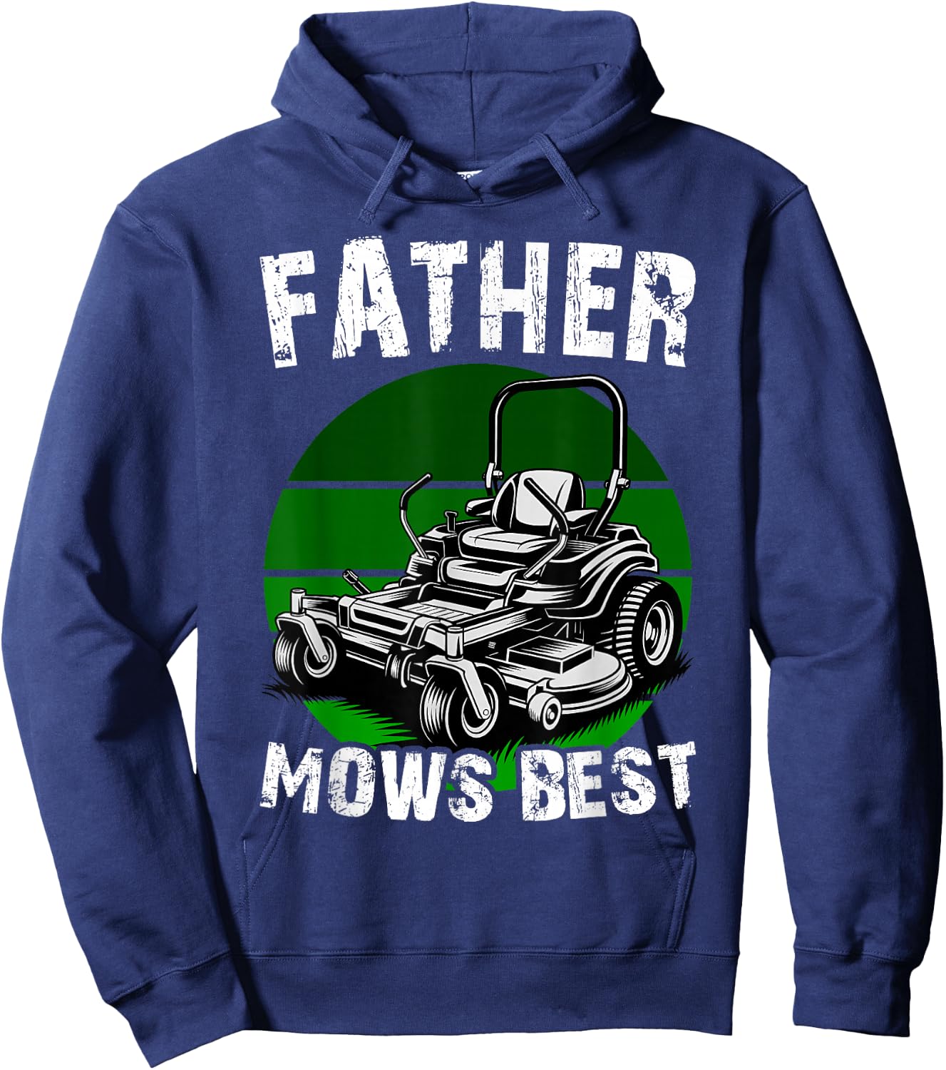 Father Mows Best Funny Lawn Mower Dad Humor Hoodie - Hoodie | Navy