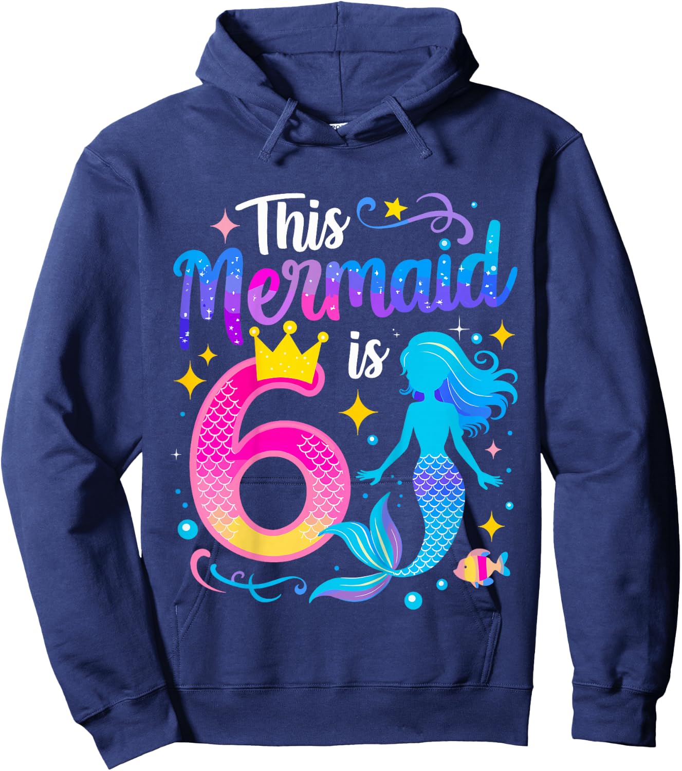 6 Year Old This Mermaid Is 6th Birthday Girl Hoodie - Hoodie | Navy