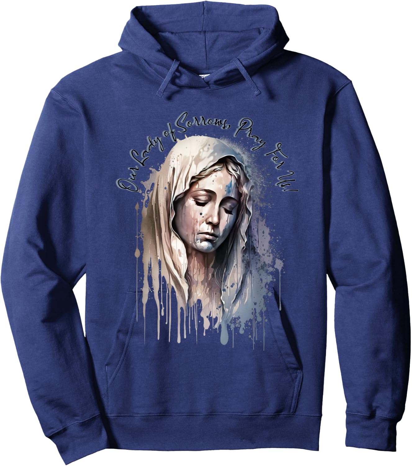 Our Lady of Sorrows, Pray for Us! Hoodie - Hoodie | Navy