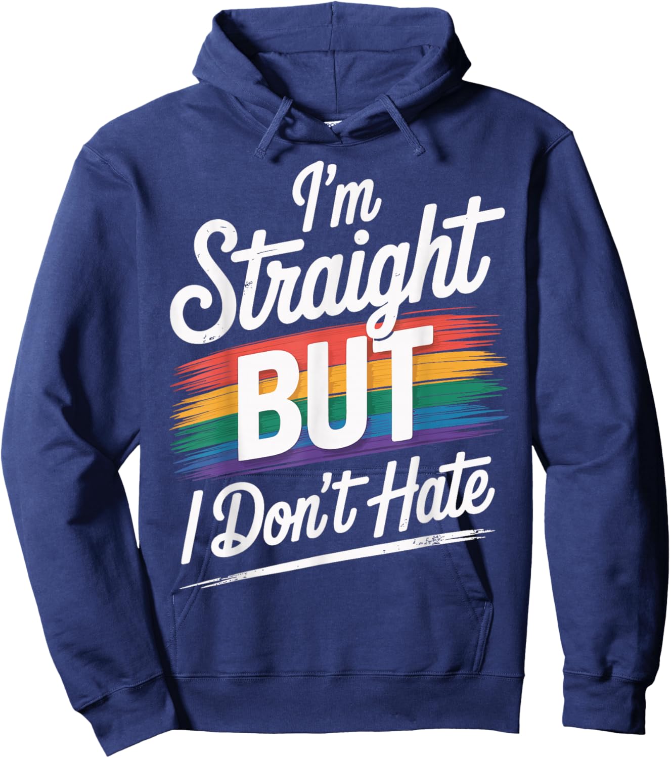 I'm Straight But I Don't Hate Hoodie - Hoodie | Navy