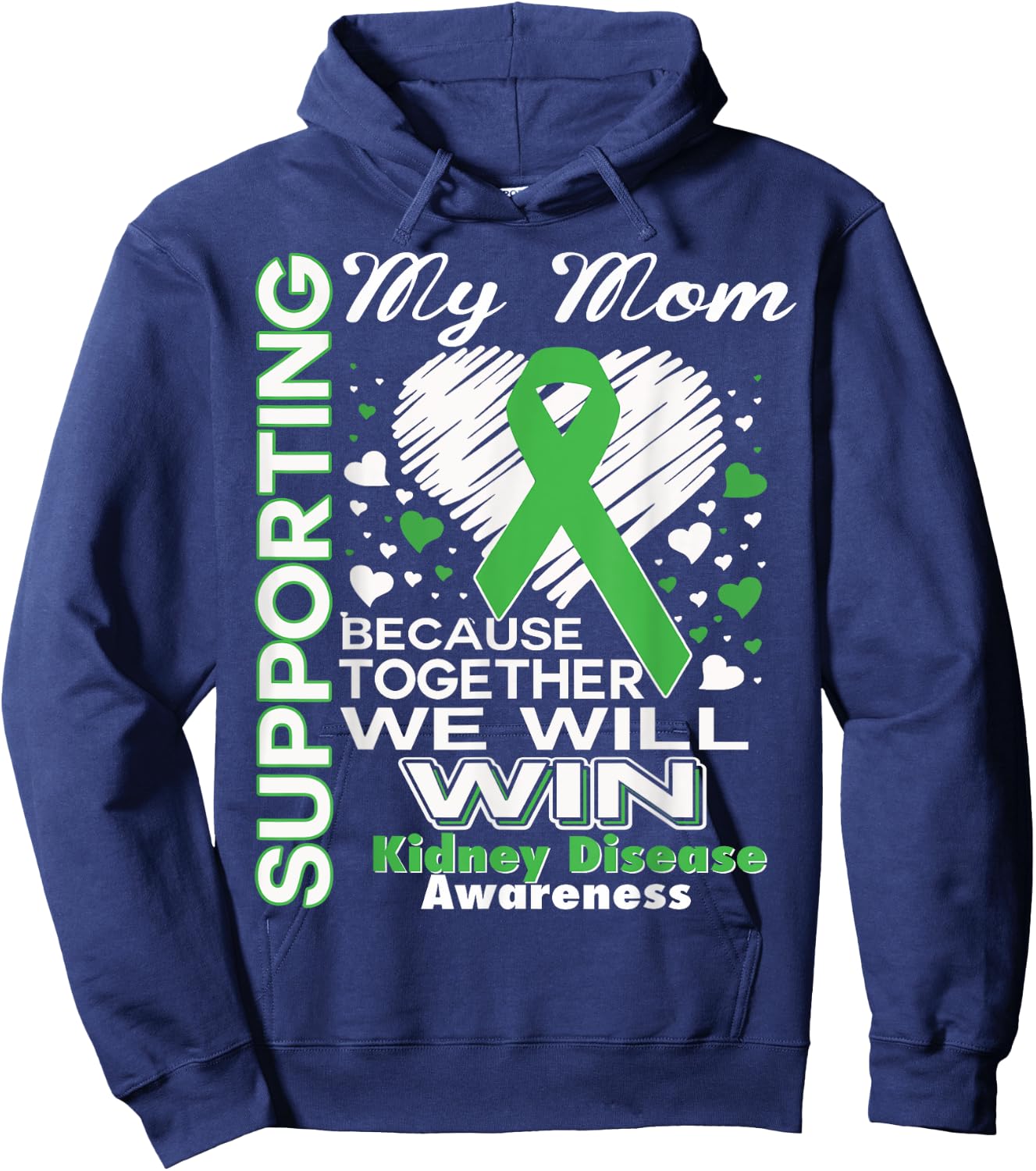 Supporting My Mom - Kidney Disease Awareness Hoodie - Hoodie | Navy