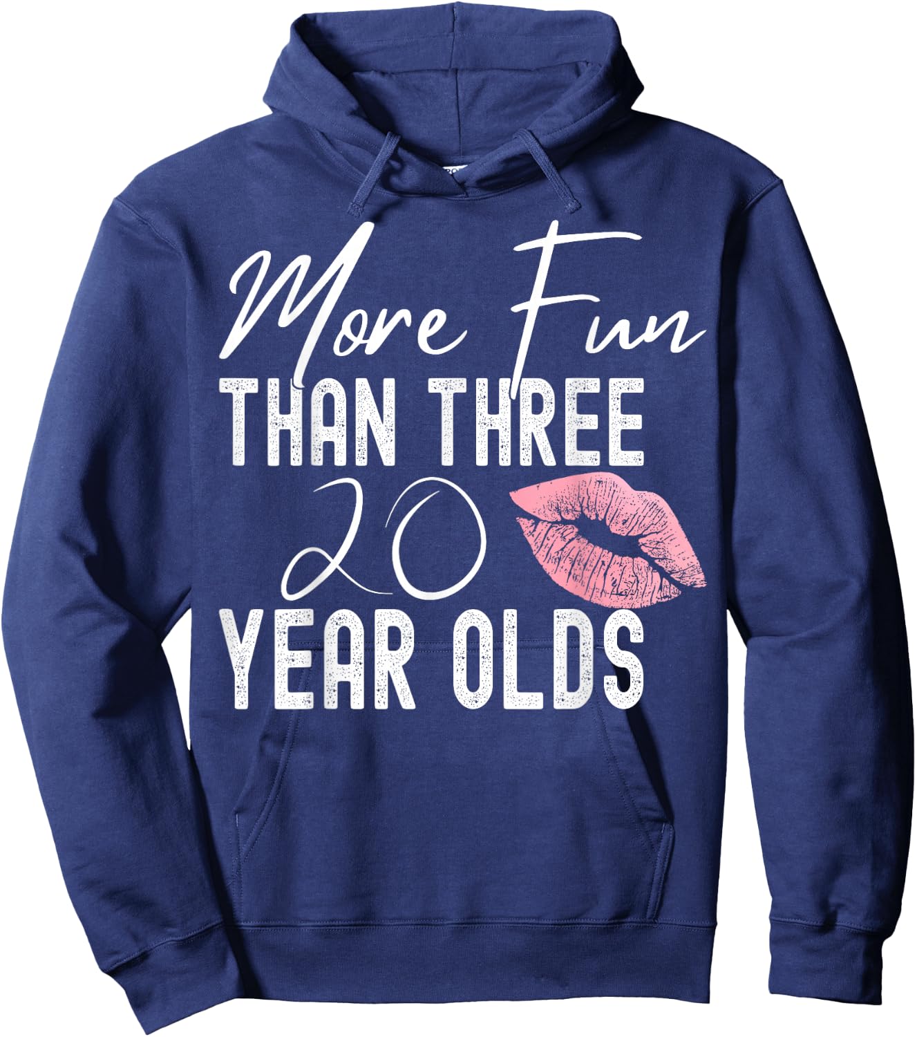 More Fun Than Three 20 Year Olds Hoodie - Hoodie | Navy