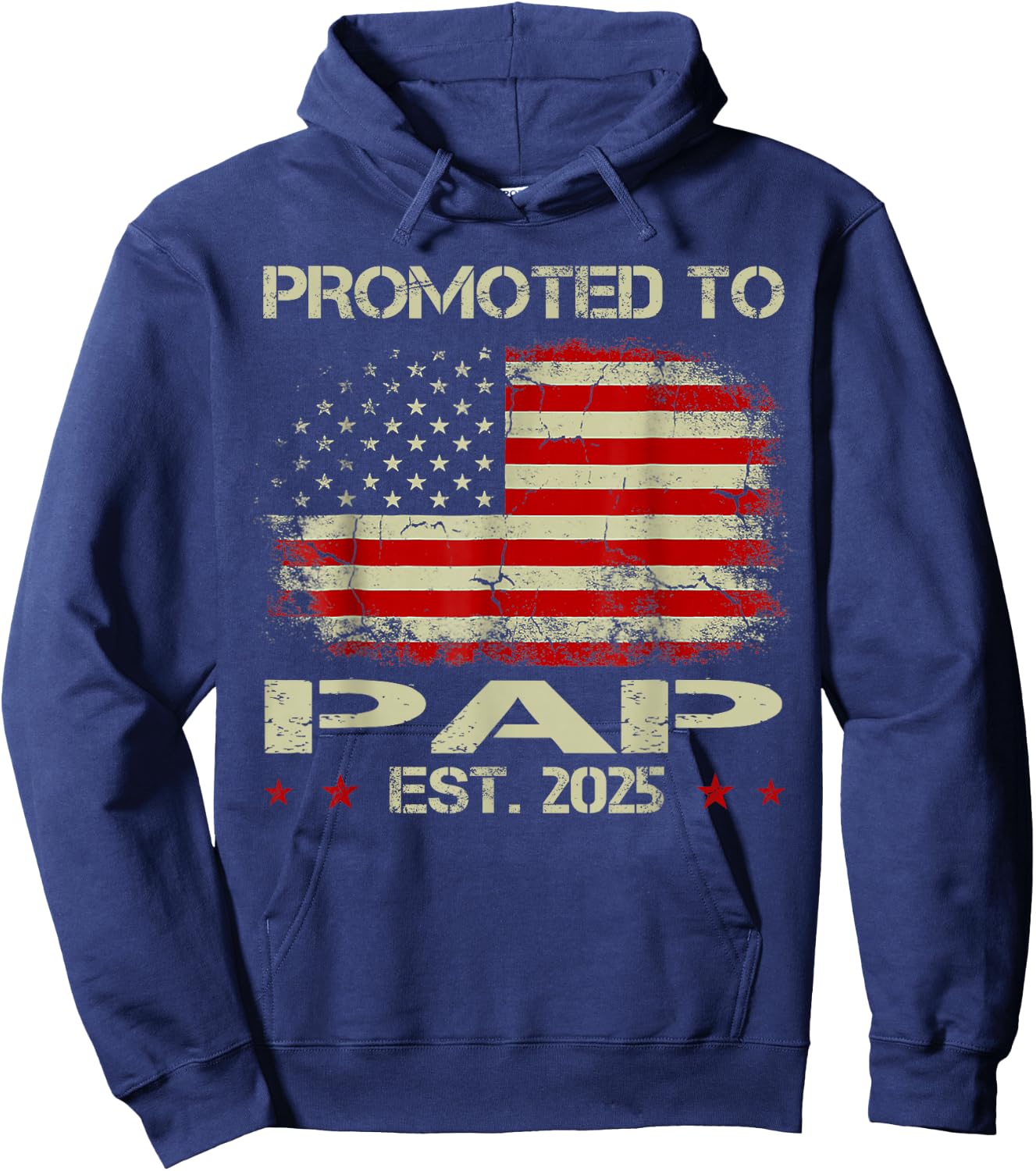 Promoted To Pap Est 2025 American Flag New Pap Hoodie - Hoodie | Navy