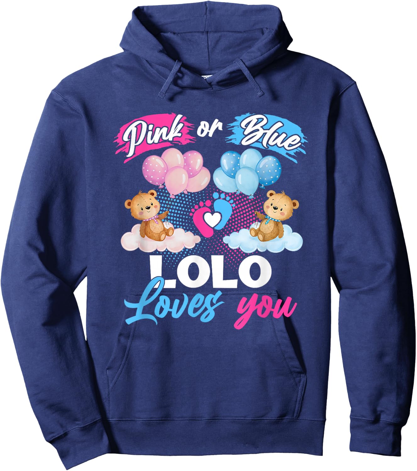 Bears Pink Or Blue Lolo Loves You Gender Reveal Hoodie - Hoodie | Navy