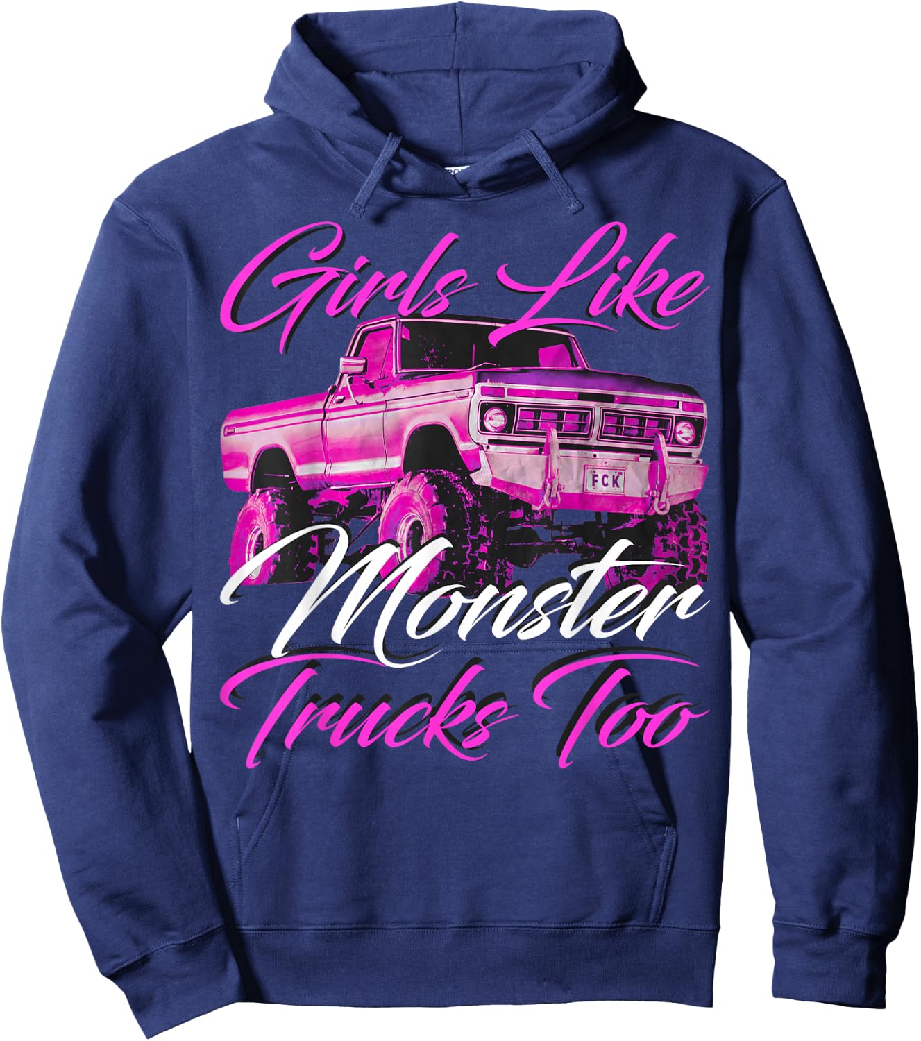 Girls Like Monster Trucks Too Hoodie - Hoodie | Navy