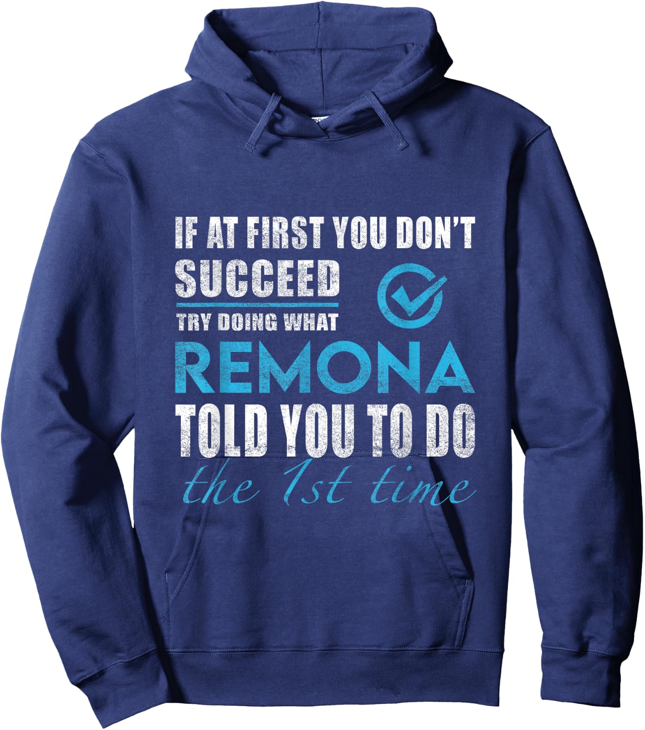 Remona Name - Try What Remona Told You To Do Hoodie - Hoodie | Navy