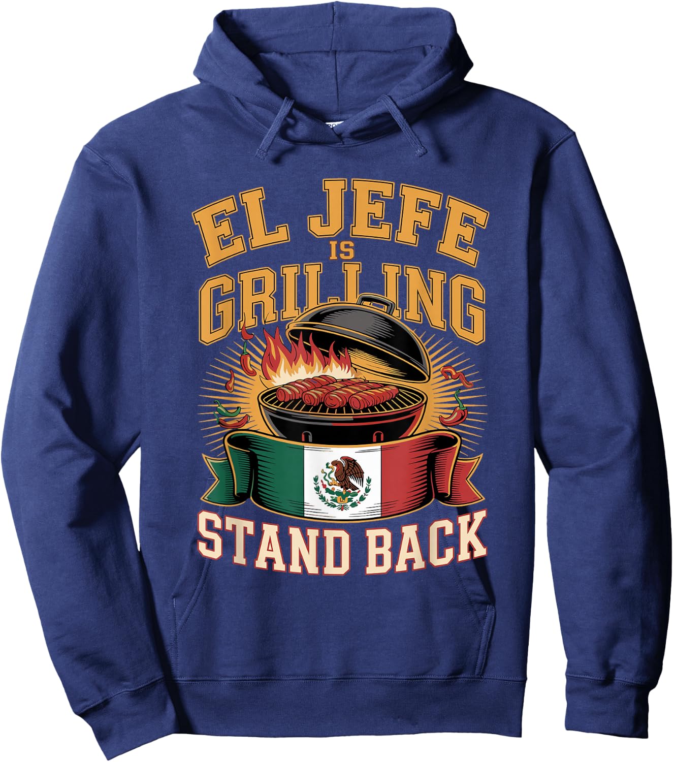 El Jefe is Grilling Stand Back Hoodie - Hoodie | Navy