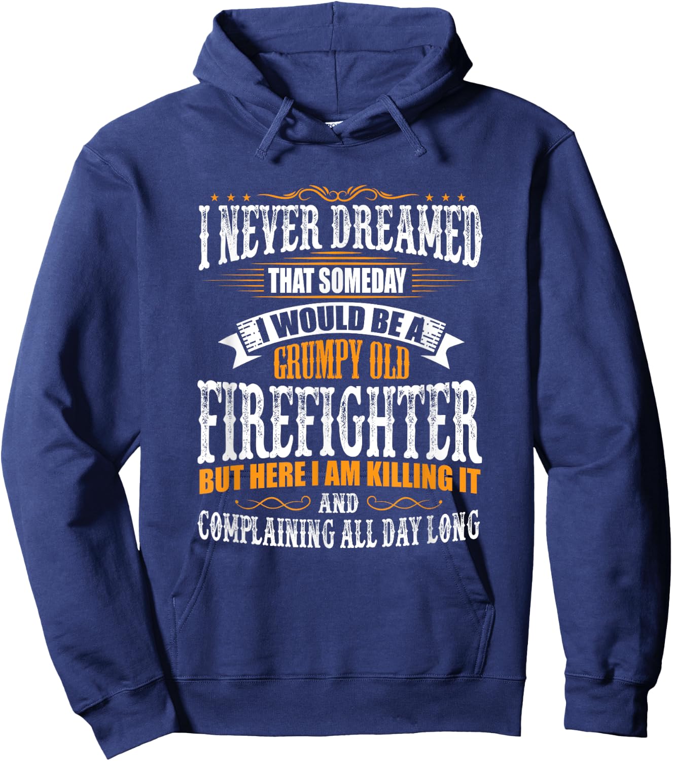 Firefighter Grumpy Old, Killing It Hoodie - Hoodie | Navy