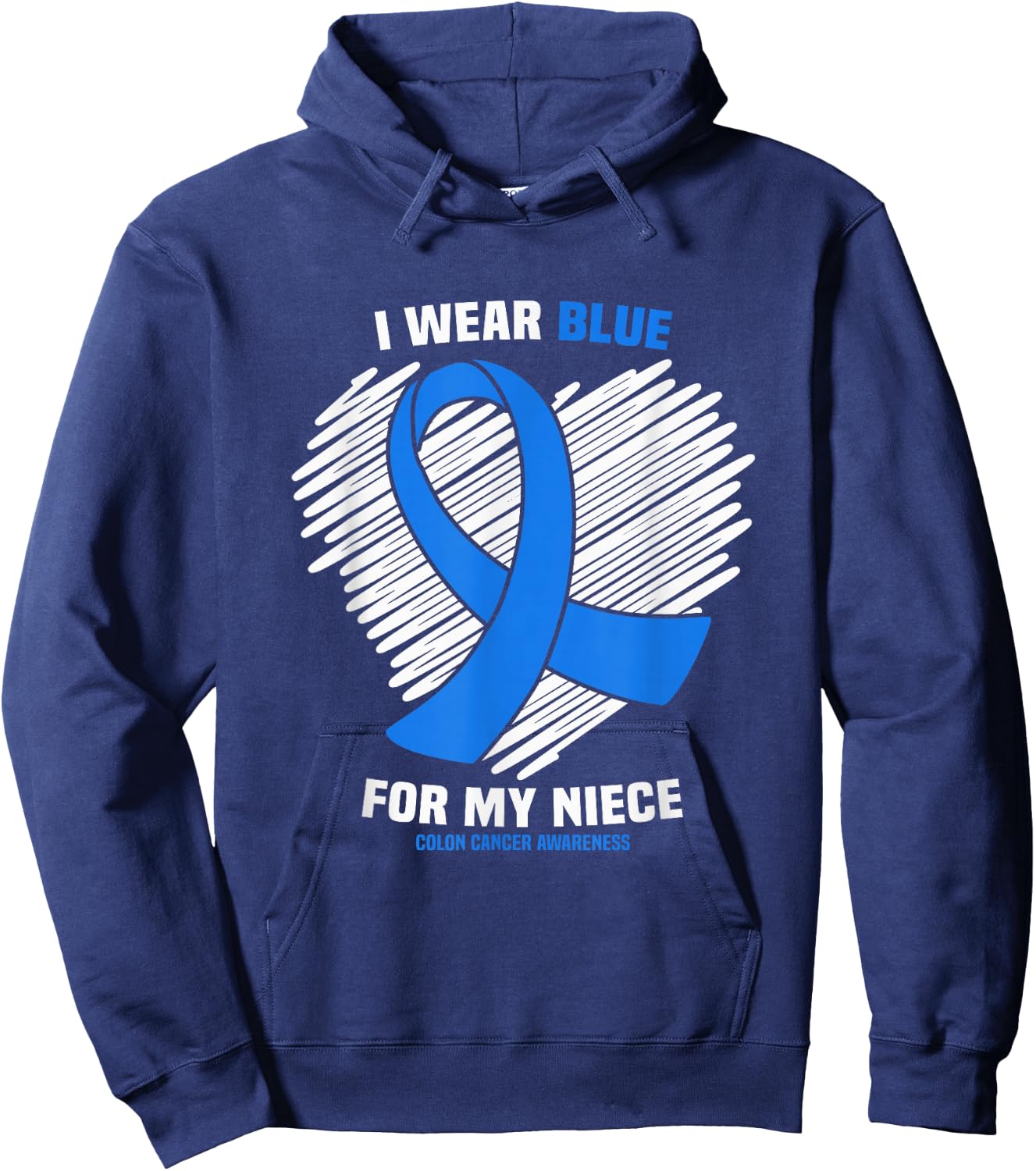 I Wear Blue For My Niece Colon Cancer Awareness Hoodie - Hoodie | Navy