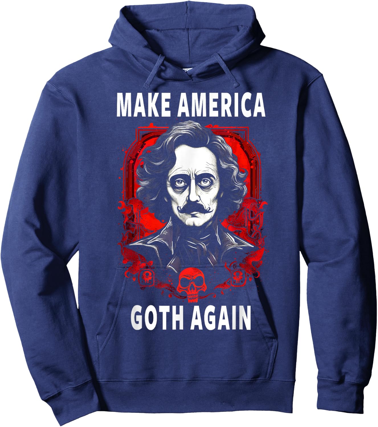 Funny Edgar Allan Poe Make America Goth Again Hoodie - Hoodie | Navy