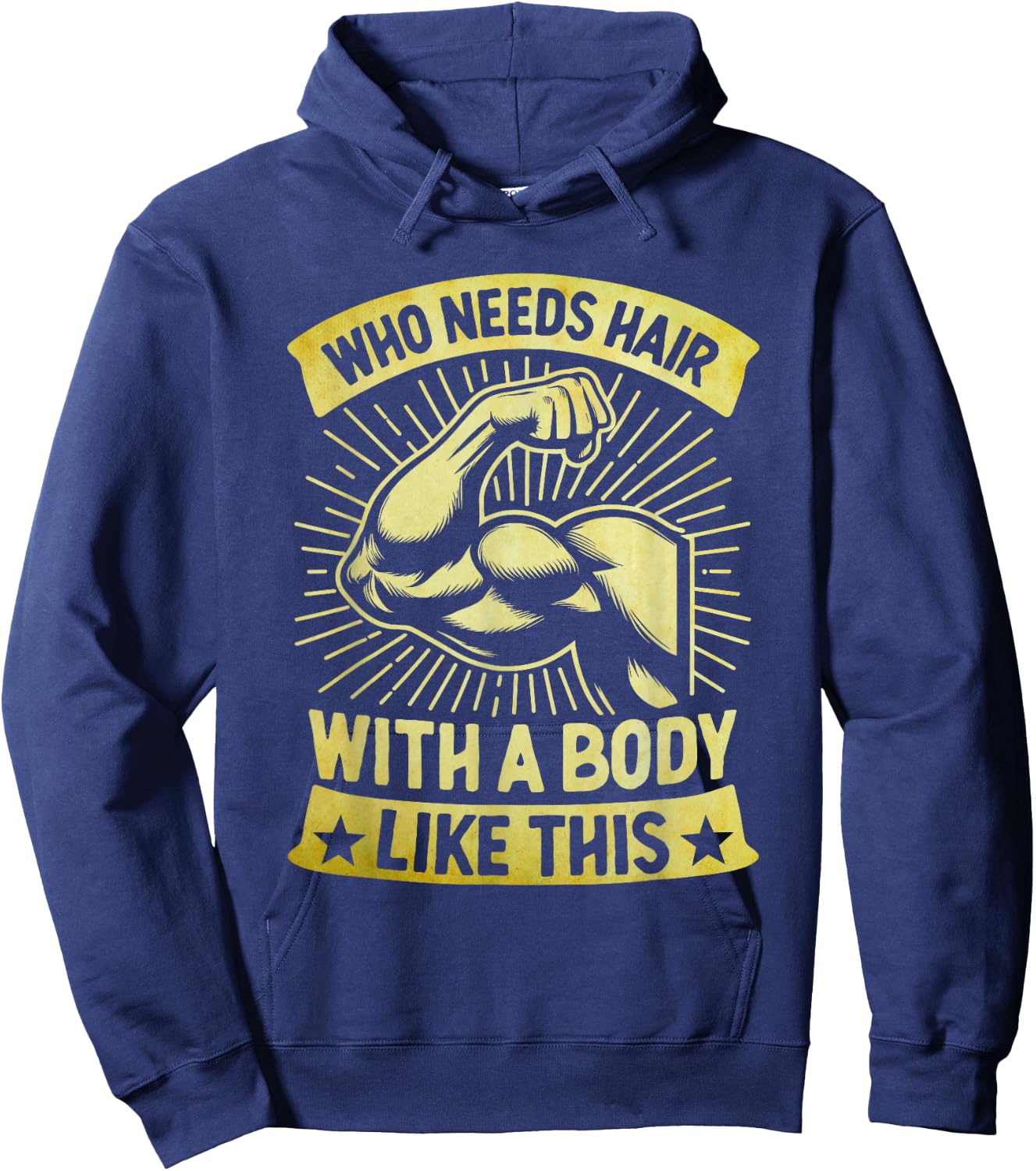 Who Needs Hair With A Body Like This Bald Pride Hoodie - Hoodie | Navy