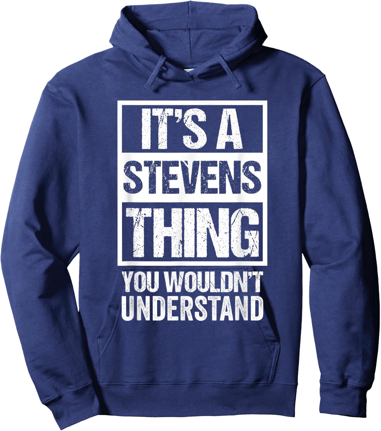 It's A Stevens Thing You Wouldn't Understand Hoodie - Hoodie | Navy