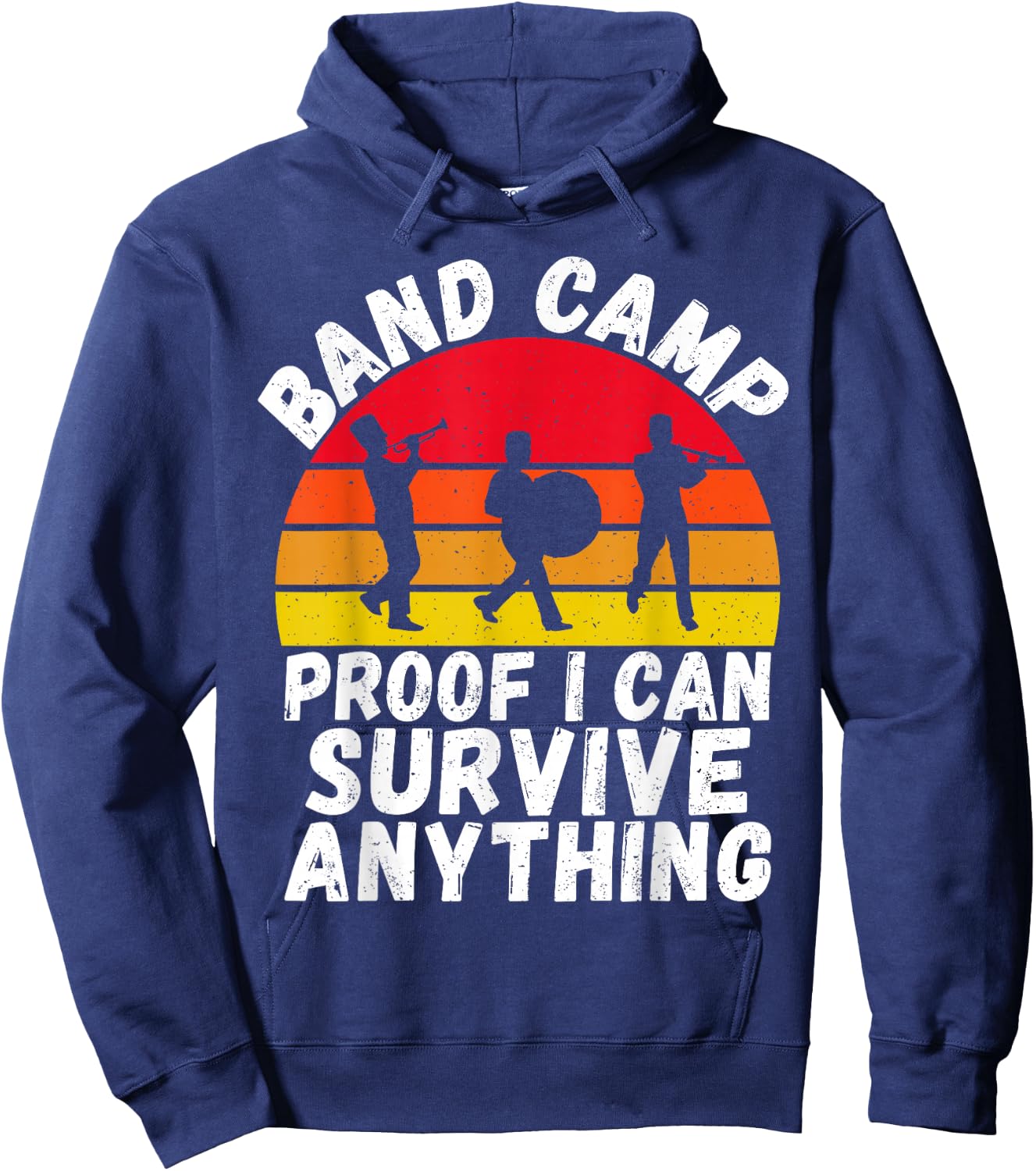 Proof i can survive anything Band Camp Hoodie - Hoodie | Navy
