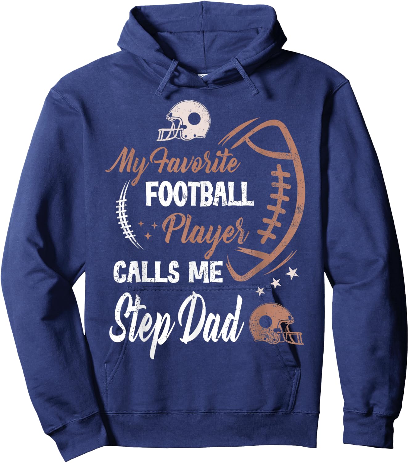My Favorite Football Player Calls Me Step Dad Hoodie - Hoodie | Navy