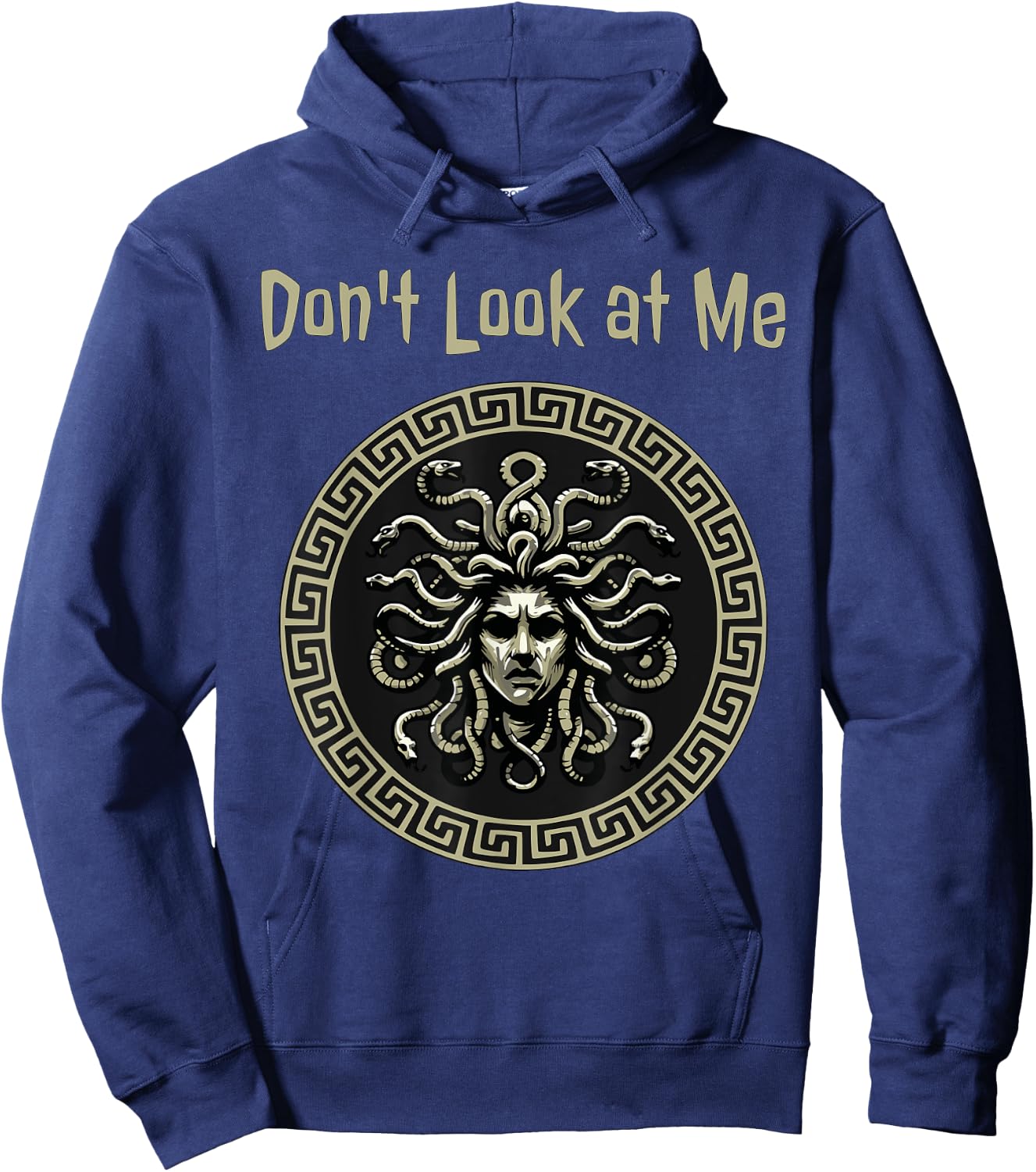 Medusa Don't Look at Me Funny Greek Mythology Hoodie - Hoodie | Navy