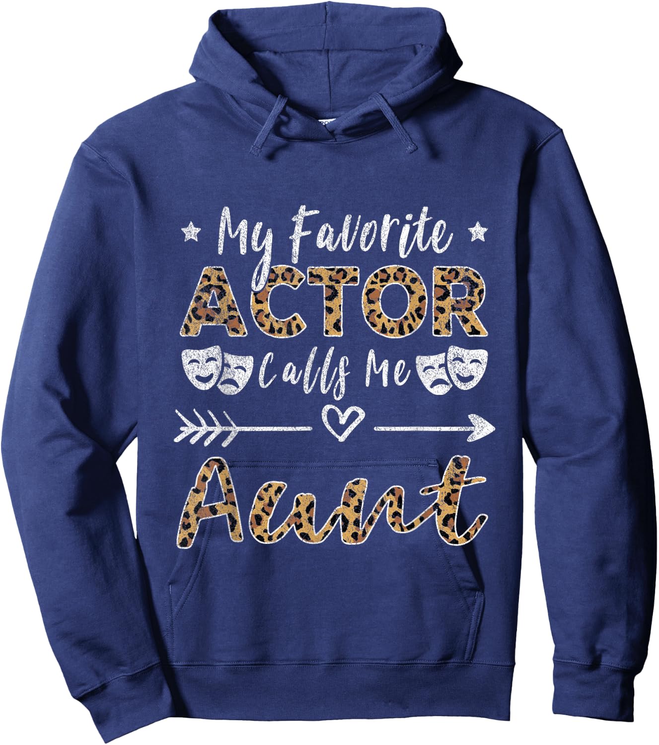 My Favorite Actor Calls Me Aunt Auntie Hoodie - Hoodie | Navy