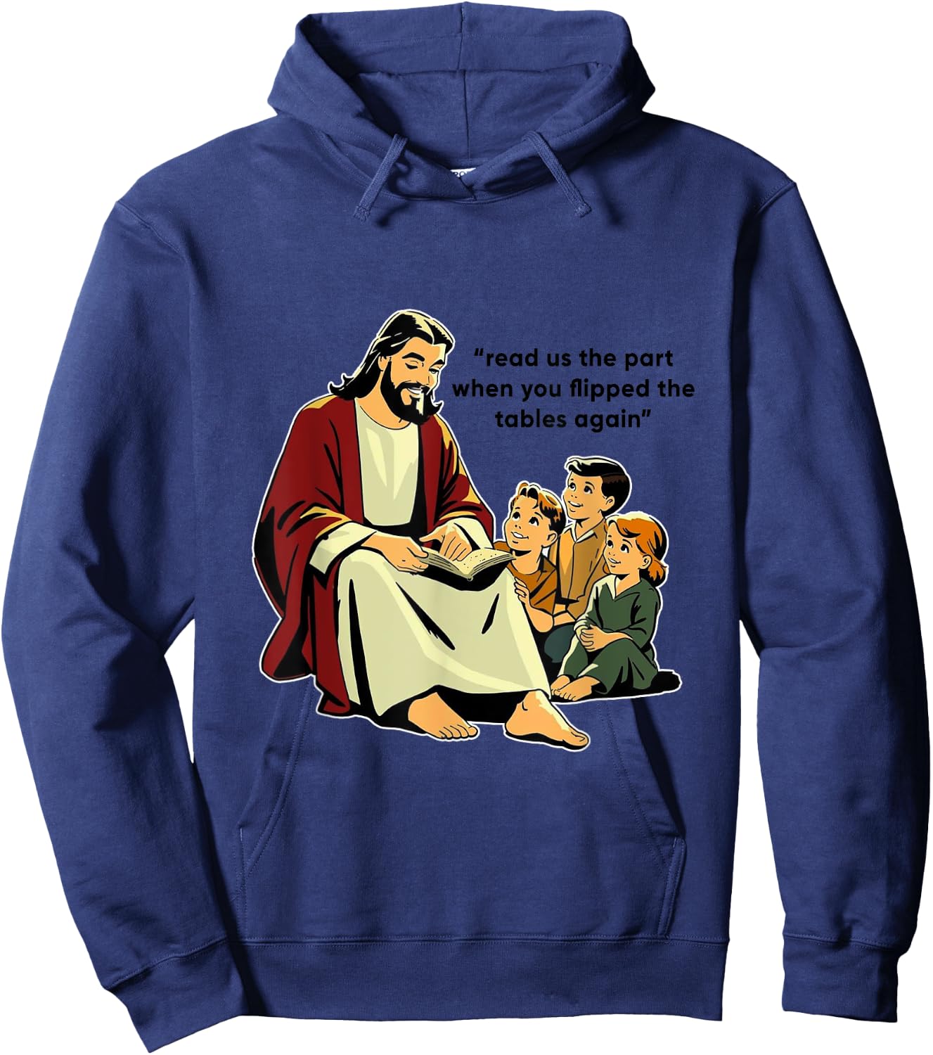 Jesus Flipping Tables story time with Children Hoodie - Hoodie | Navy