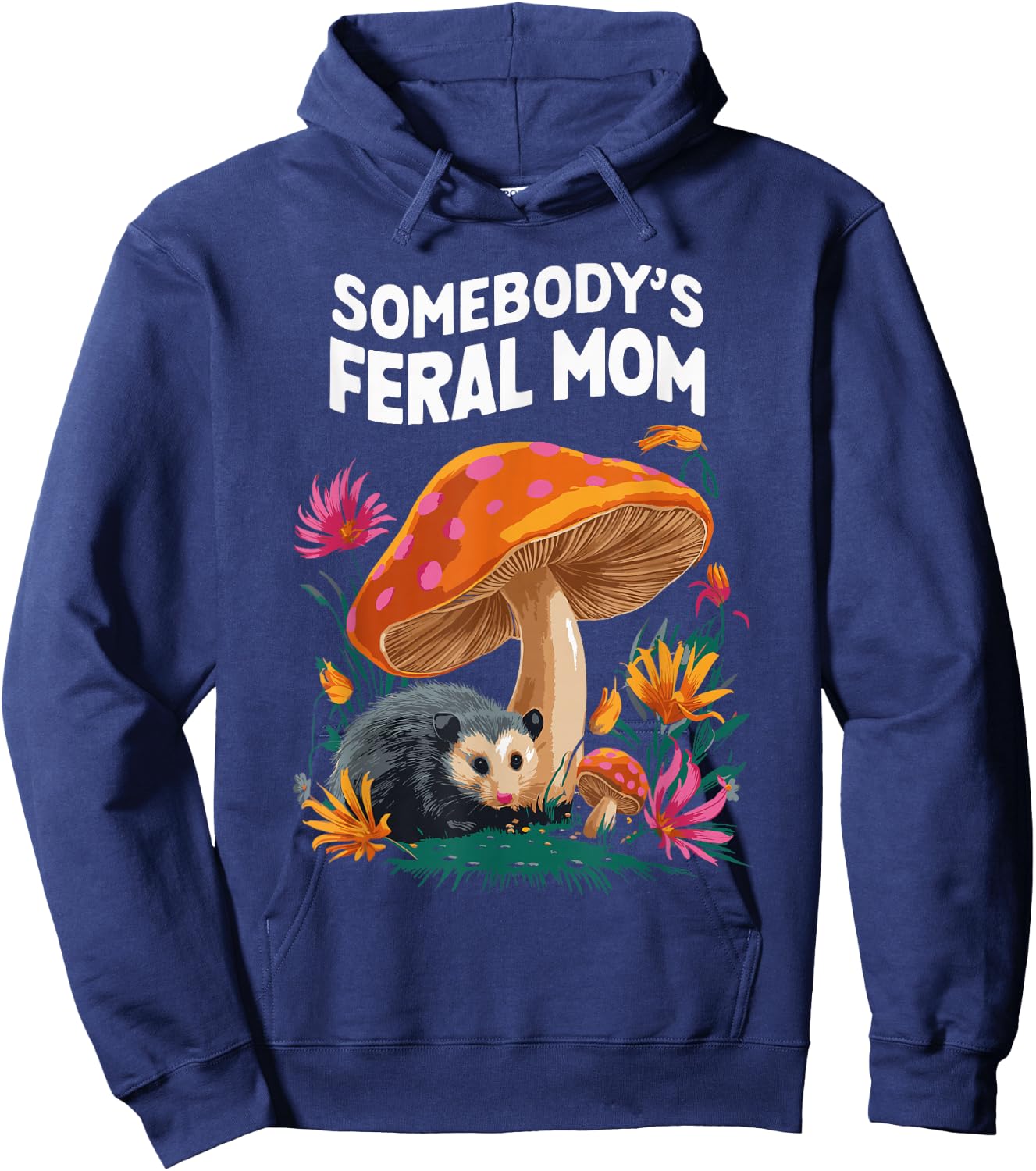 Somebody's Feral Mom Hoodie - Hoodie | Navy