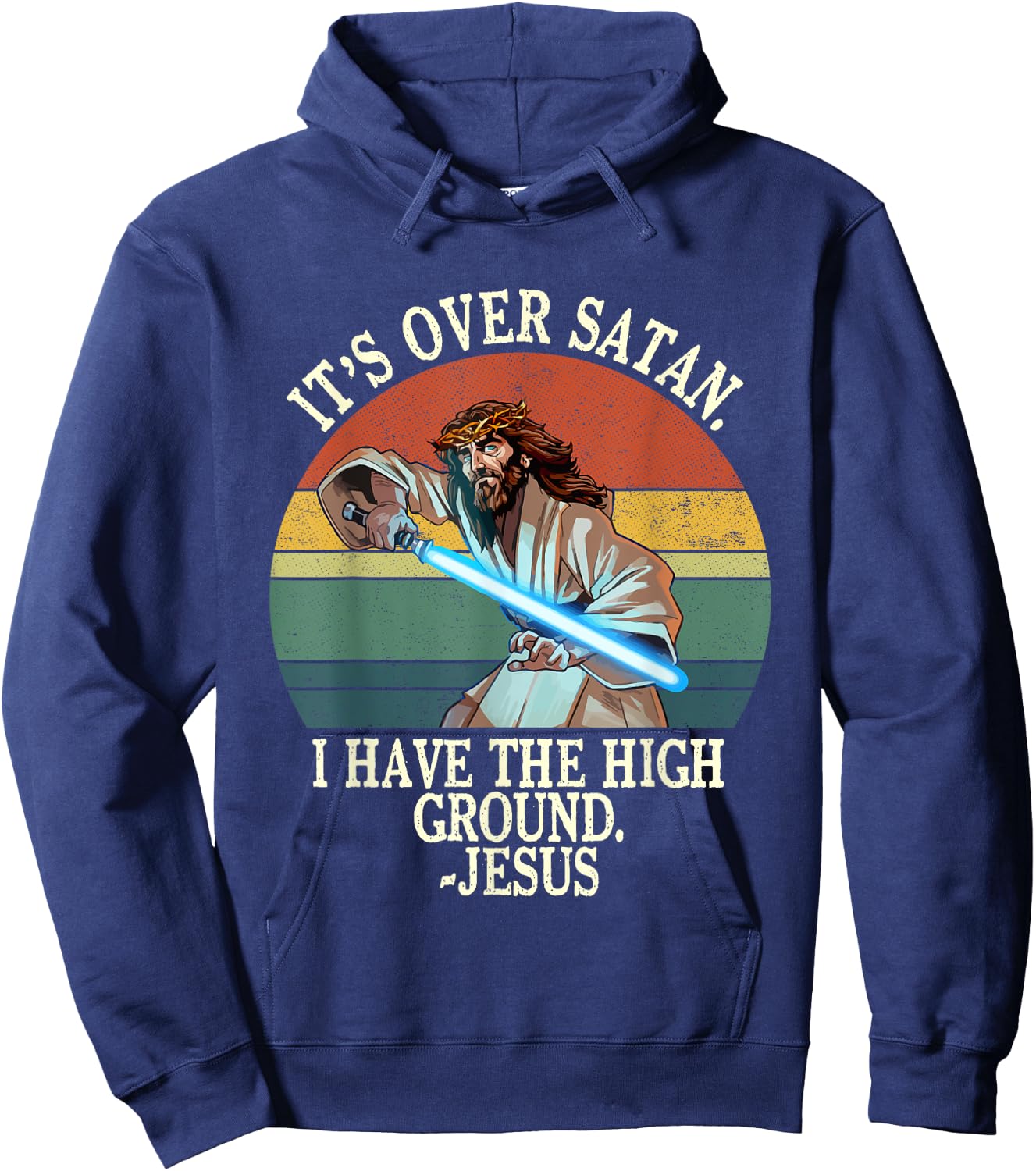 It's Over Satan I Have The High Ground Hoodie - Hoodie | Navy