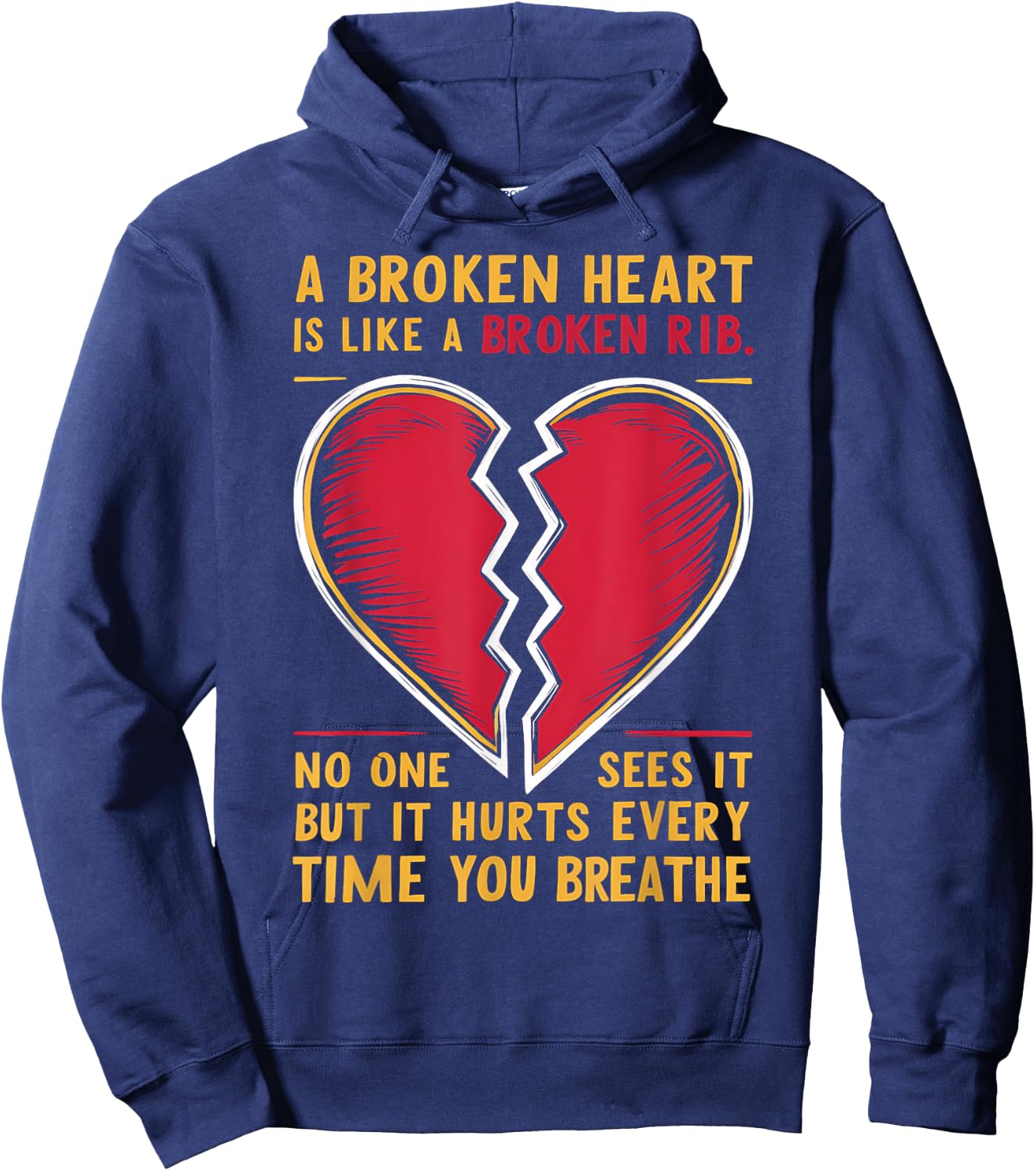 Broken Heart Love Quote Graphic Design Hoodie - Hoodie | Navy