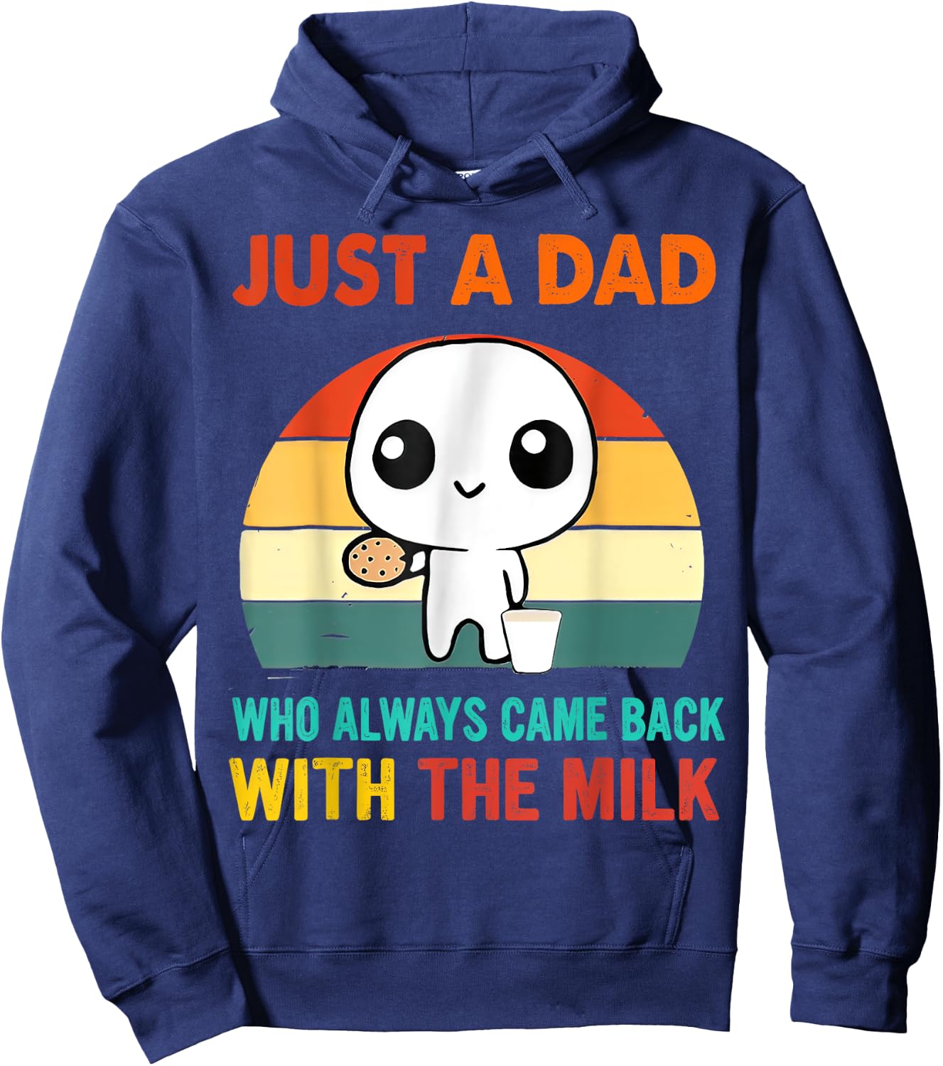 Just a dad who always came back with the milk Hoodie - Hoodie | Navy